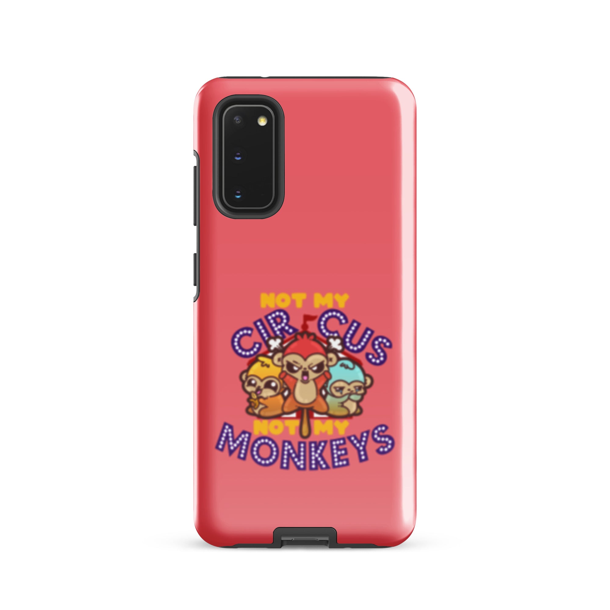 NOT MY CIRCUS NOT MY MONKEYS - Tough case for Samsung® - ChubbleGumLLC