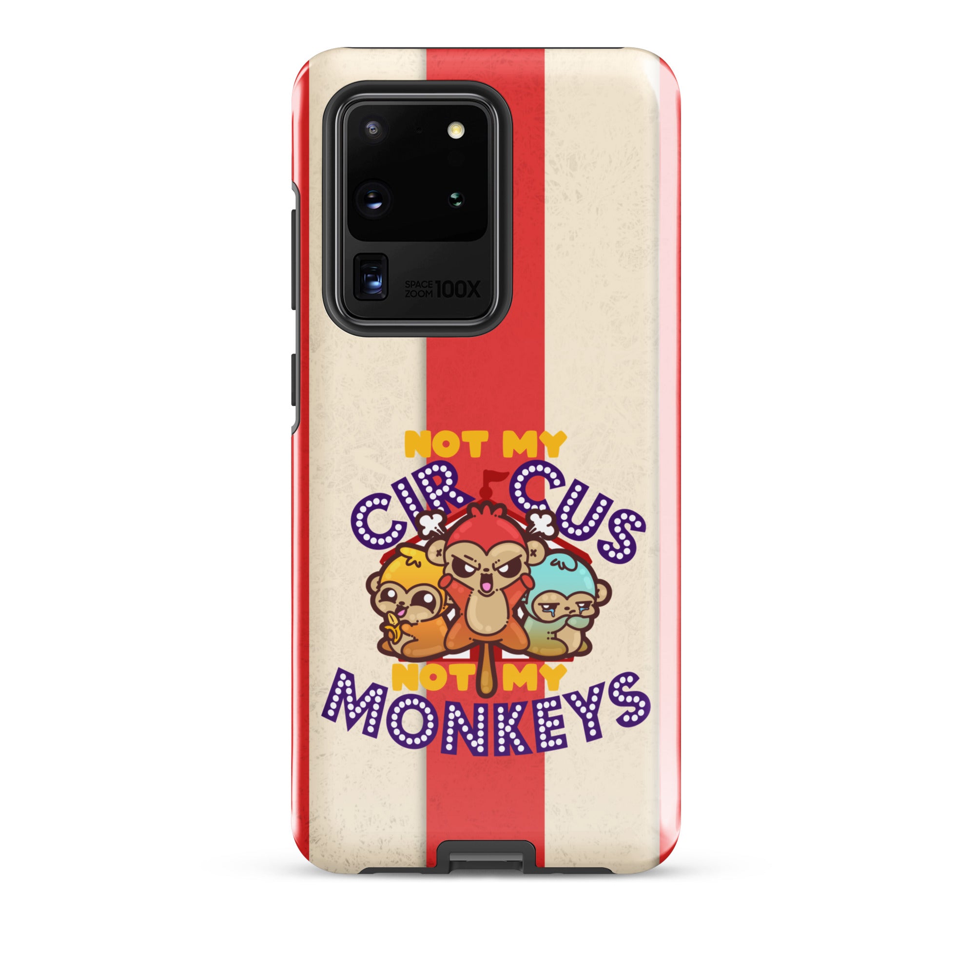 NOT MY CIRCUS NOT MY MONKEYS W/BACKGROUND - Tough case for Samsung®