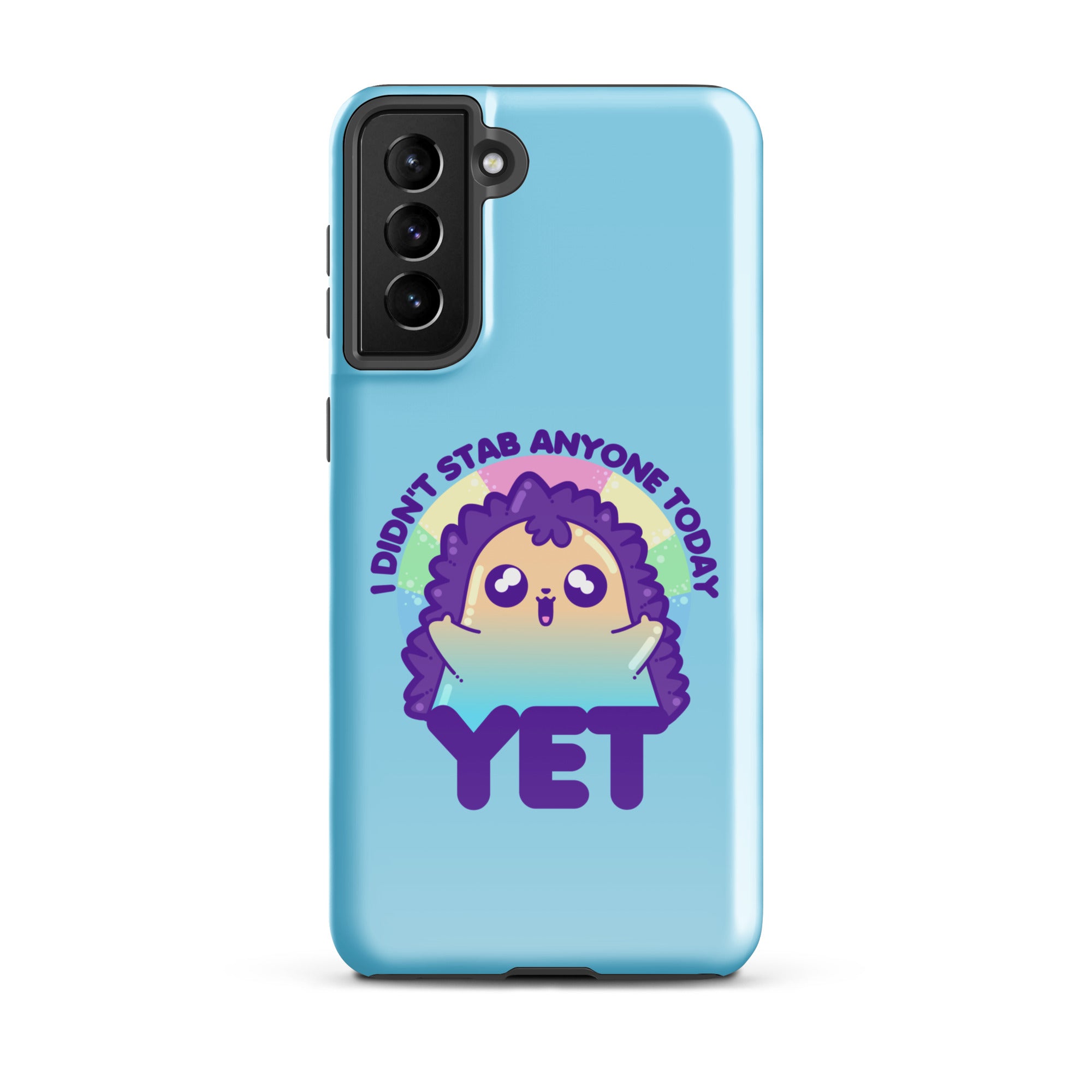 I DIDNT STAB ANYONE TODAY YET - Tough case for Samsung® - ChubbleGumLLC