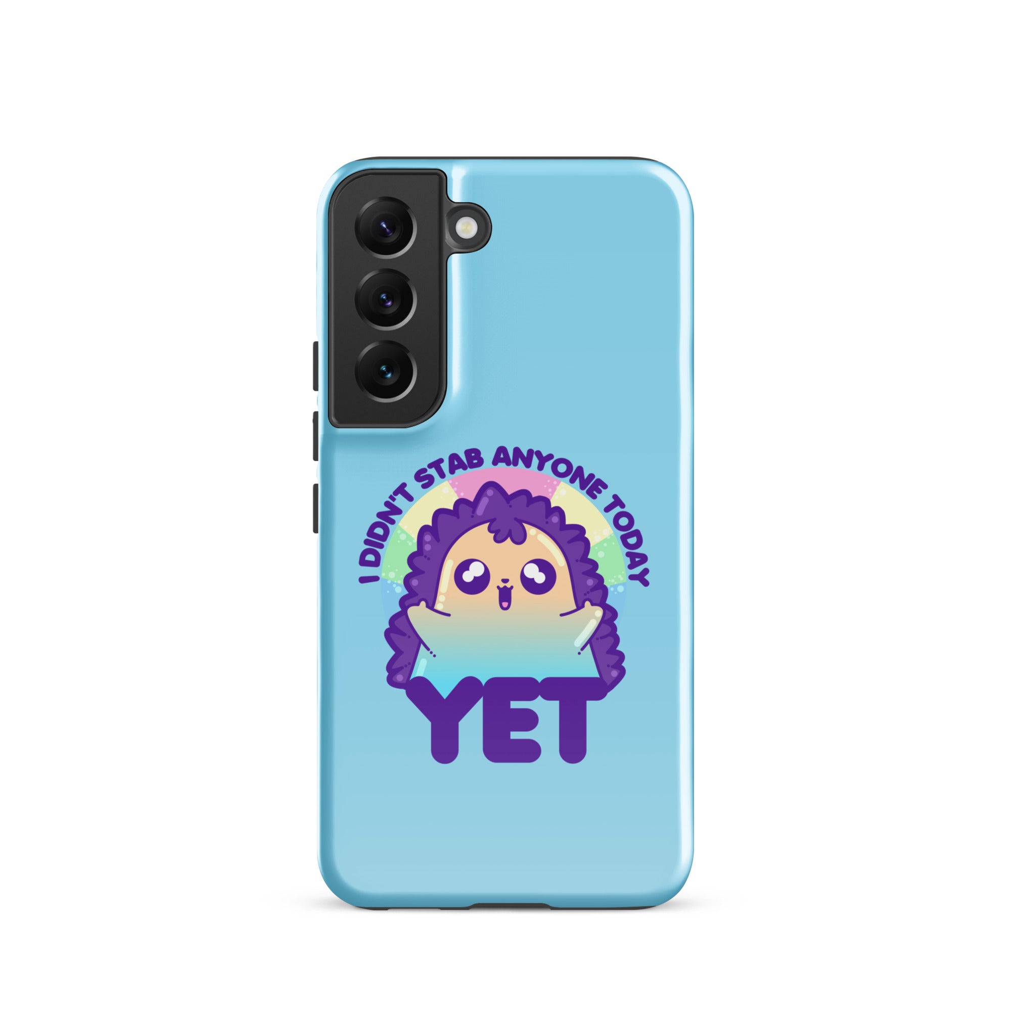 I DIDNT STAB ANYONE TODAY YET - Tough case for Samsung® - ChubbleGumLLC