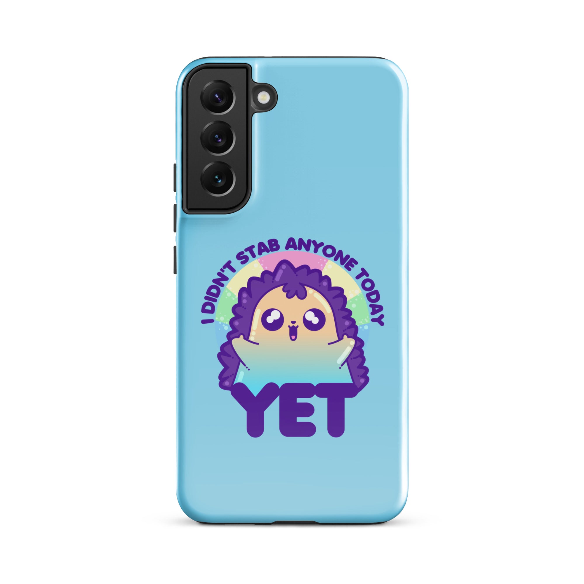I DIDNT STAB ANYONE TODAY YET - Tough case for Samsung® - ChubbleGumLLC