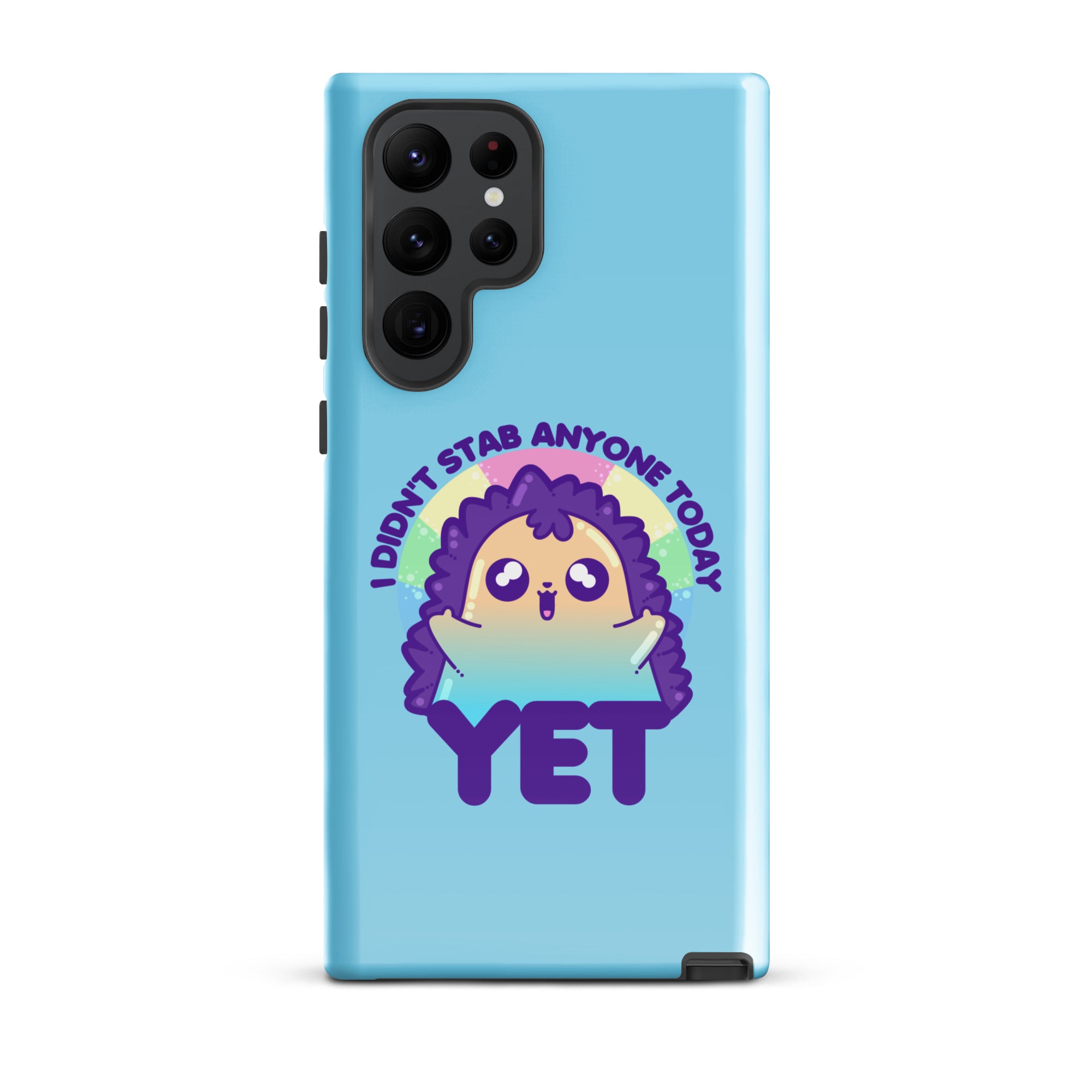 I DIDNT STAB ANYONE TODAY YET - Tough case for Samsung® - ChubbleGumLLC