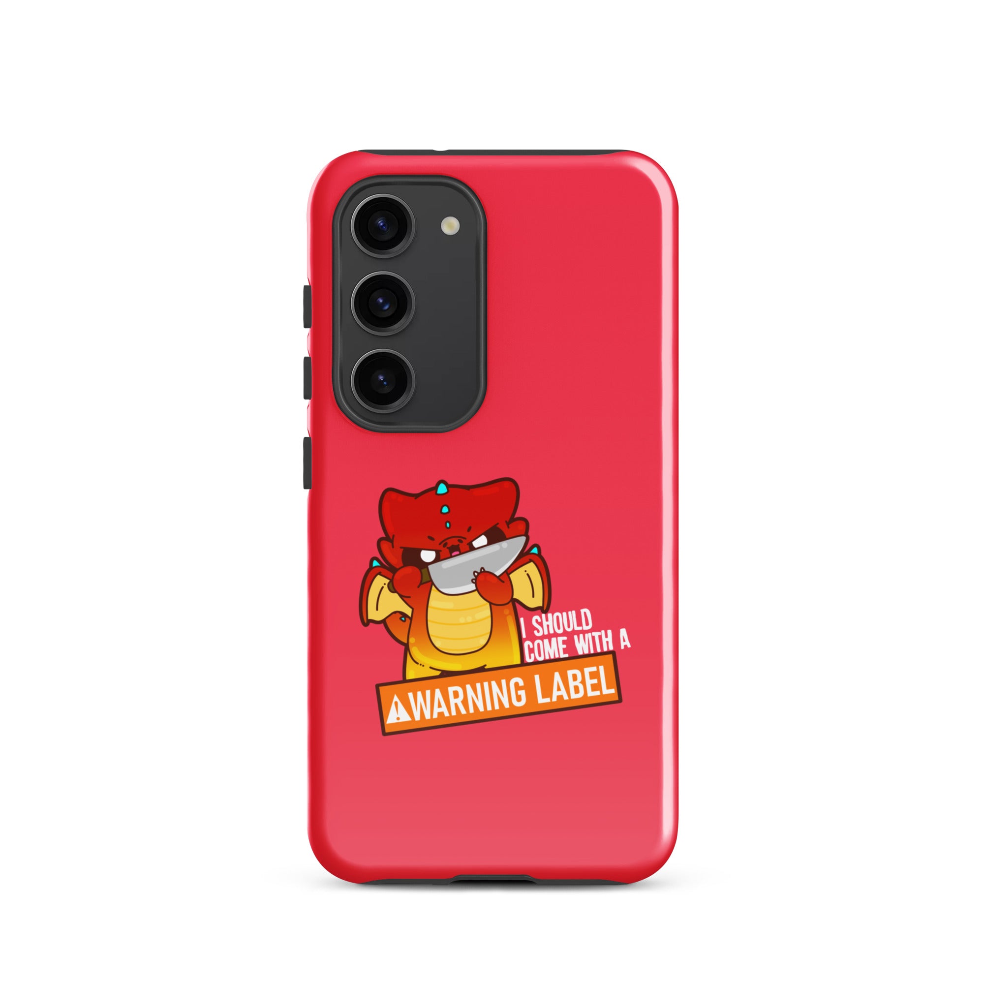 I SHOULD COME WITH A WARNING LABEL - Tough case for Samsung® - ChubbleGumLLC