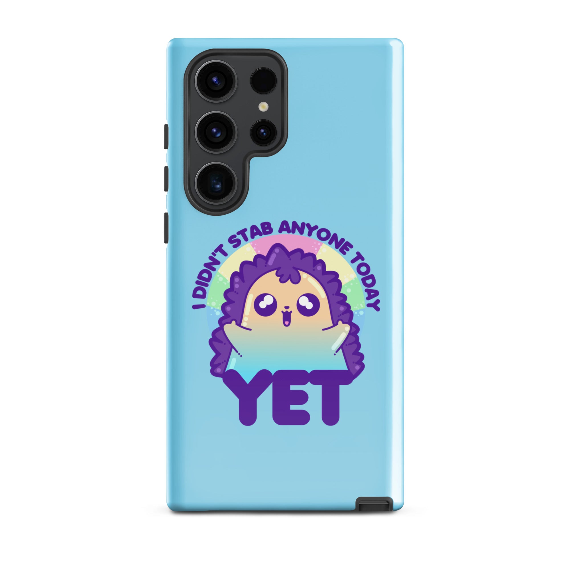 I DIDNT STAB ANYONE TODAY YET - Tough case for Samsung® - ChubbleGumLLC