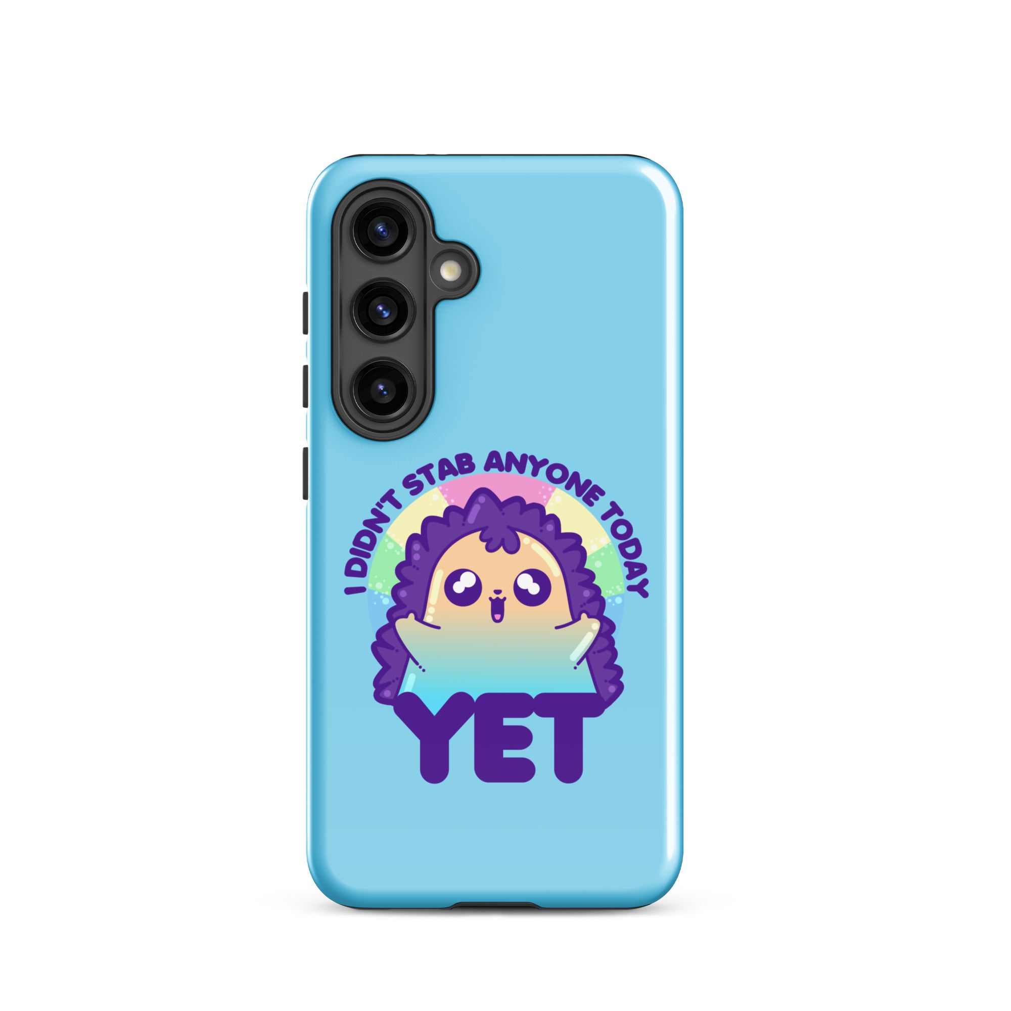 I DIDNT STAB ANYONE TODAY YET - Tough case for Samsung® - ChubbleGumLLC
