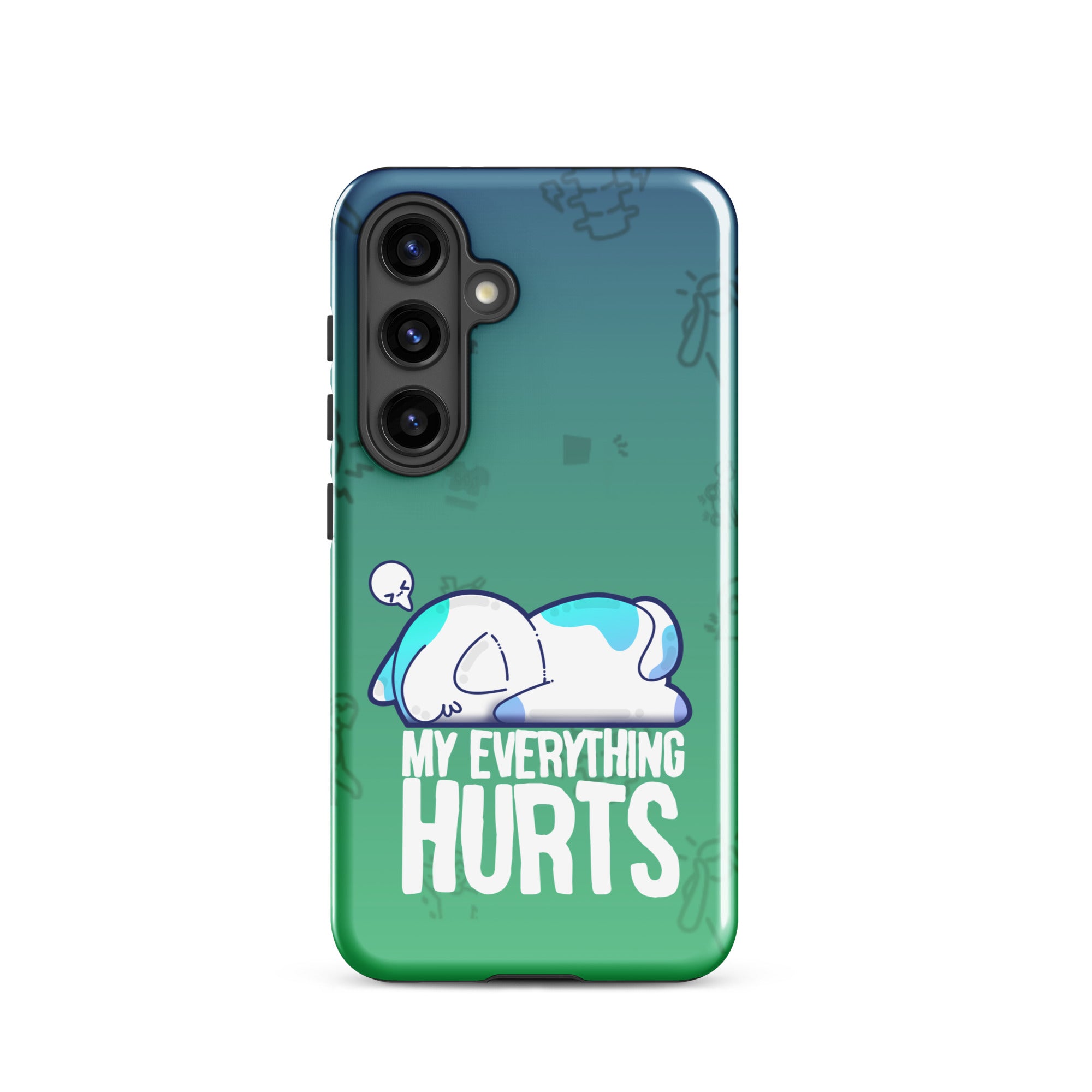 MY EVERYTHING HURTS W/BACKGROUND - Tough case for Samsung®