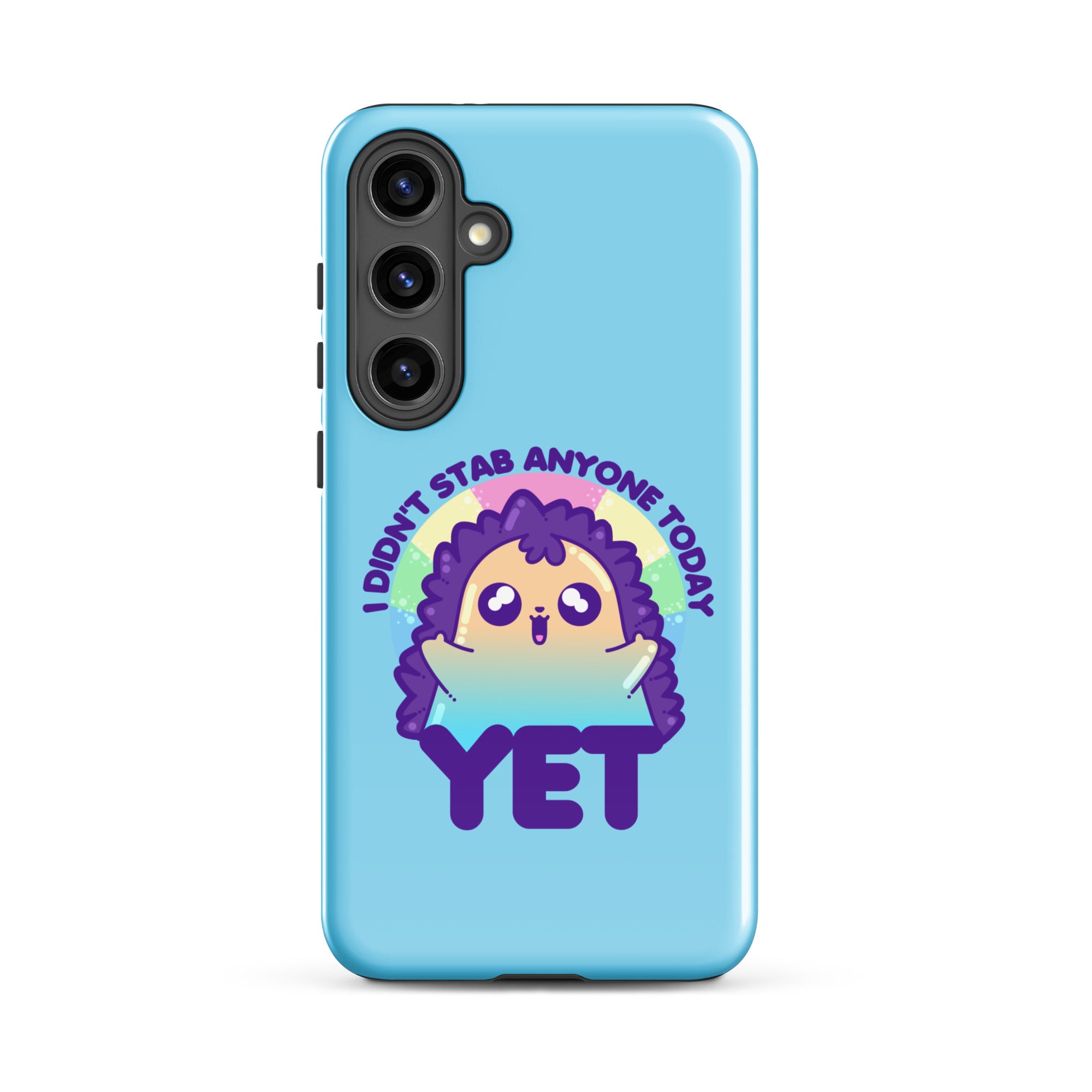 I DIDNT STAB ANYONE TODAY YET - Tough case for Samsung® - ChubbleGumLLC