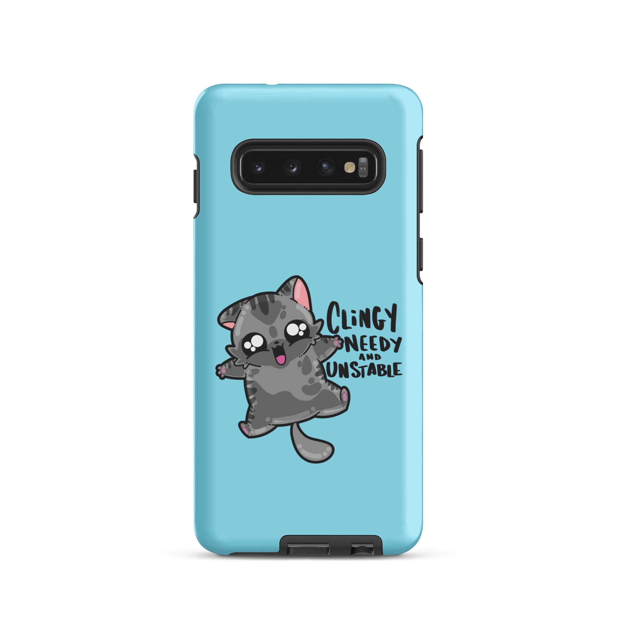 CLINGY NEEDY AND UNSTABLE - Tough case for Samsung® - ChubbleGumLLC