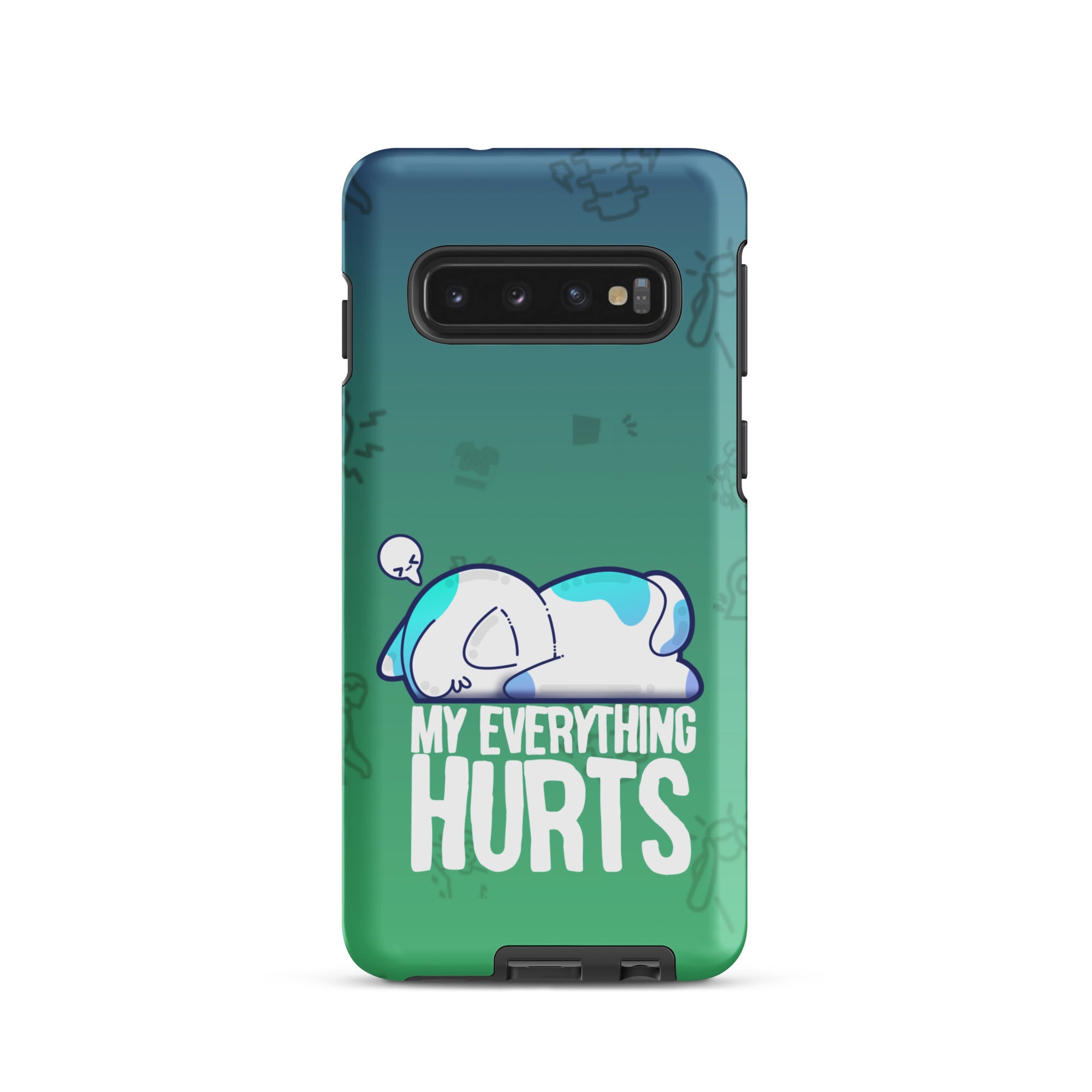 MY EVERYTHING HURTS W/BACKGROUND - Tough case for Samsung®