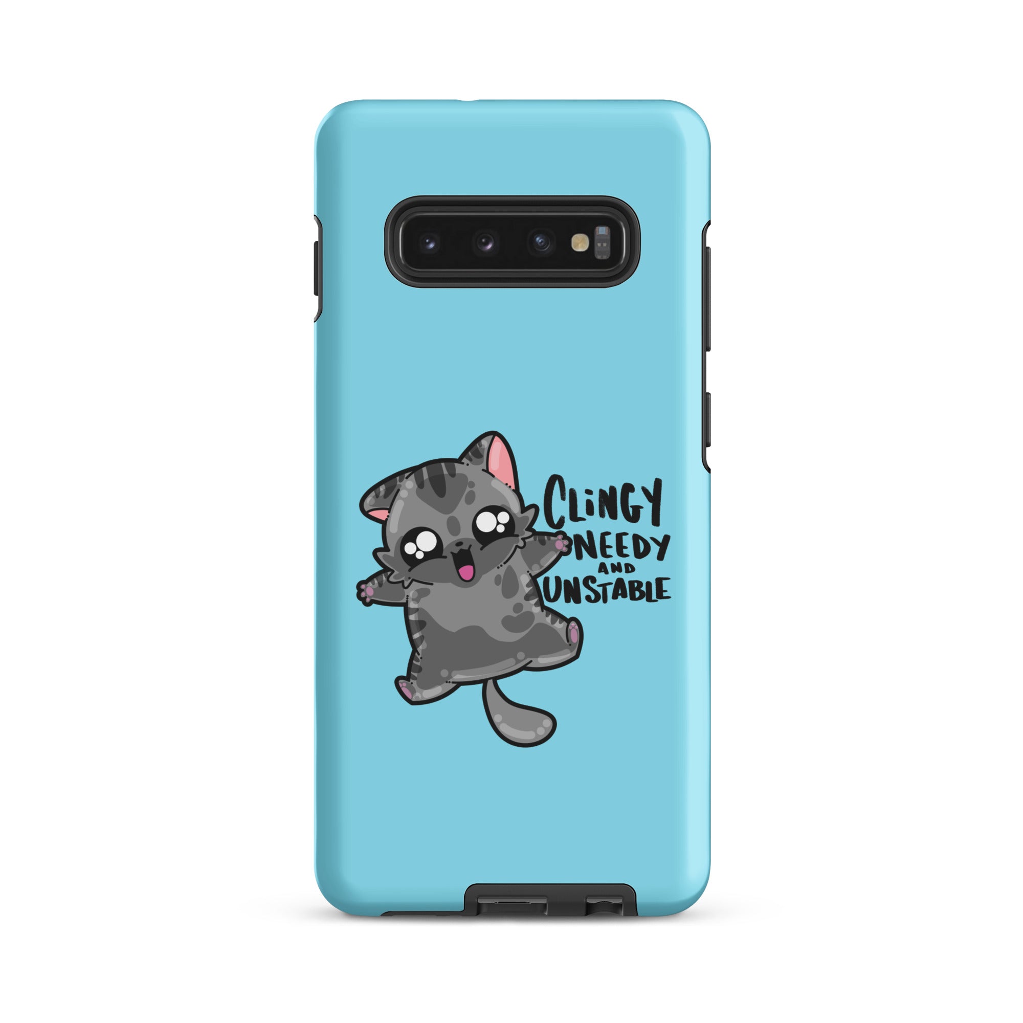 CLINGY NEEDY AND UNSTABLE - Tough case for Samsung® - ChubbleGumLLC