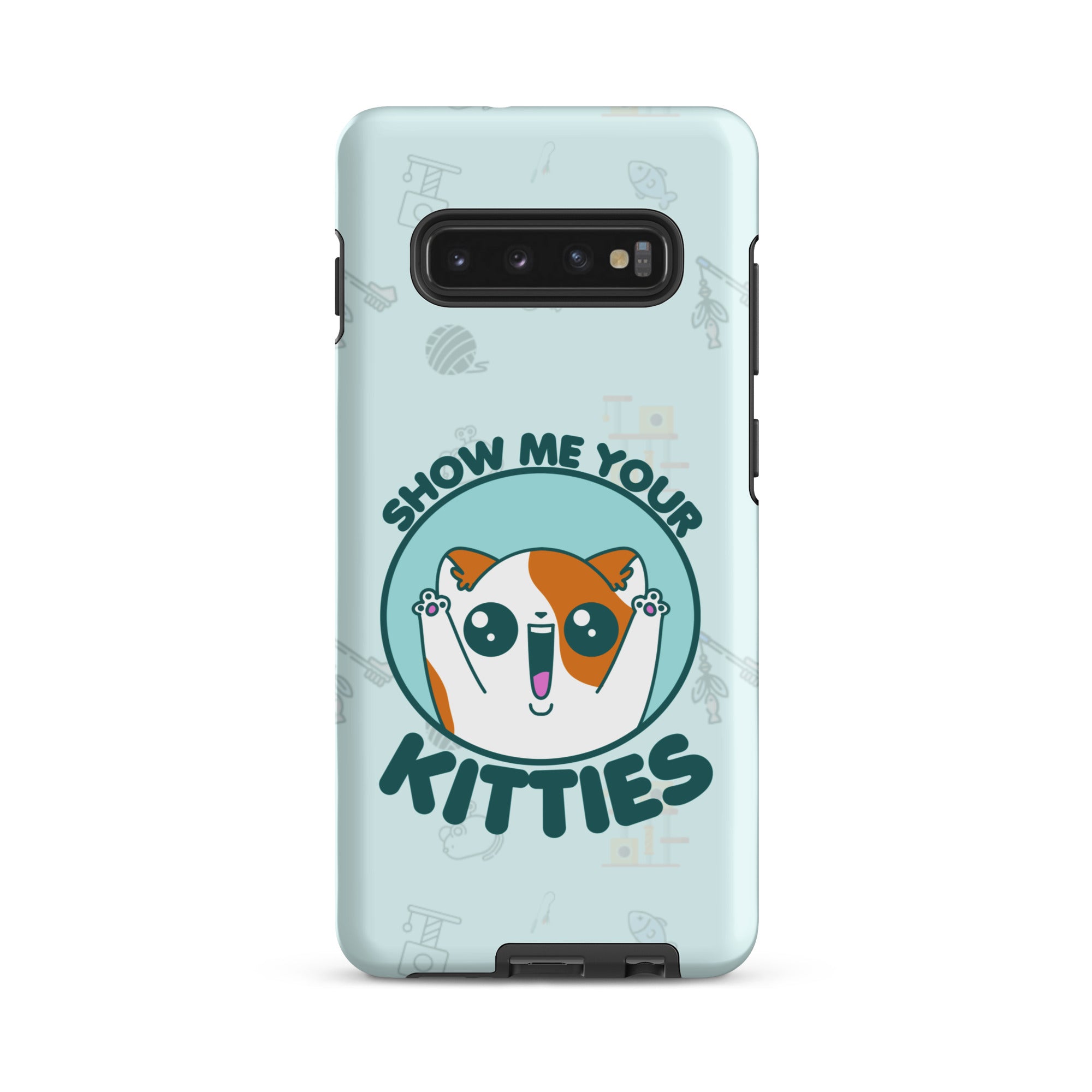 SHOW ME YOUR KITTIES W/BACKGROUND - Tough case for Samsung®
