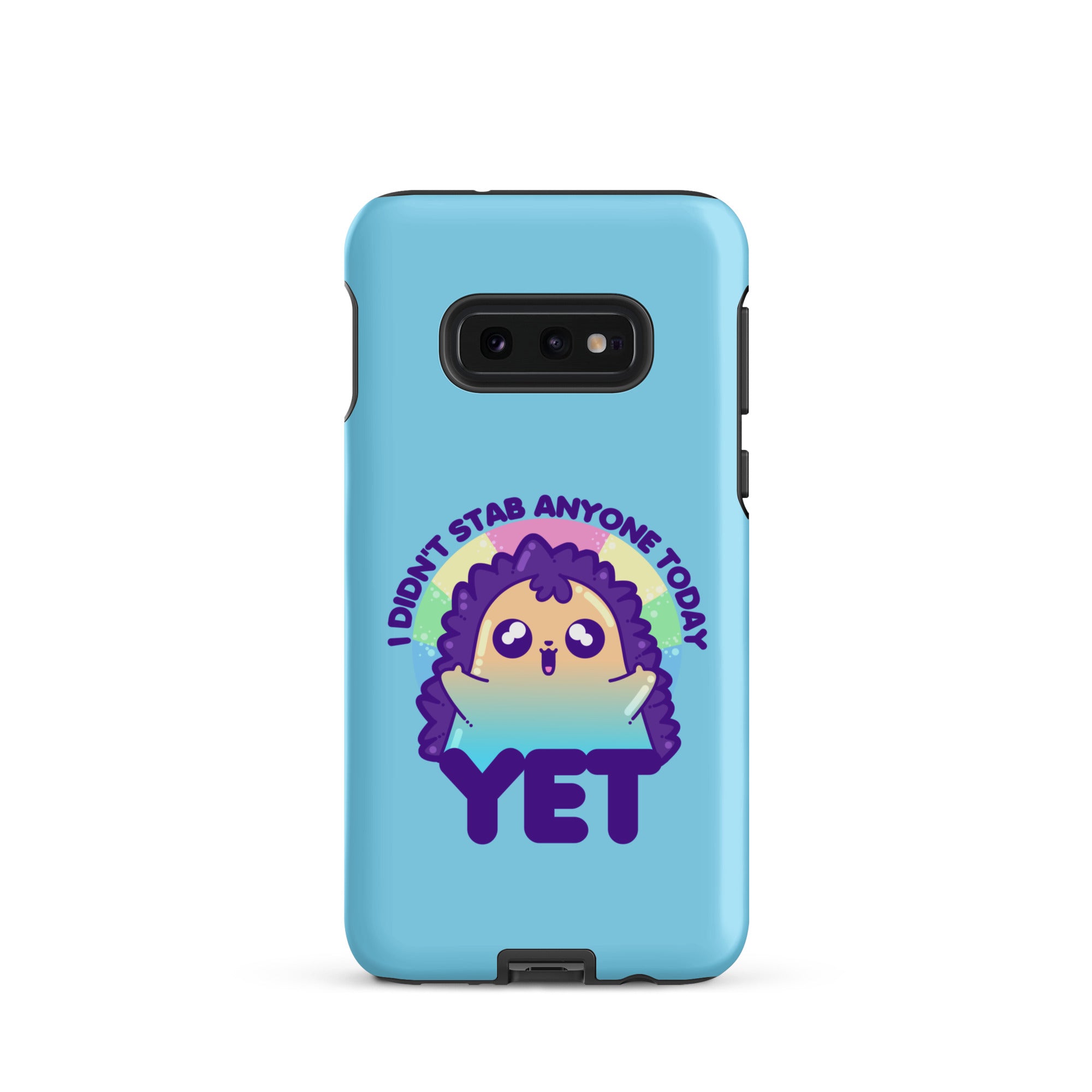 I DIDNT STAB ANYONE TODAY YET - Tough case for Samsung® - ChubbleGumLLC