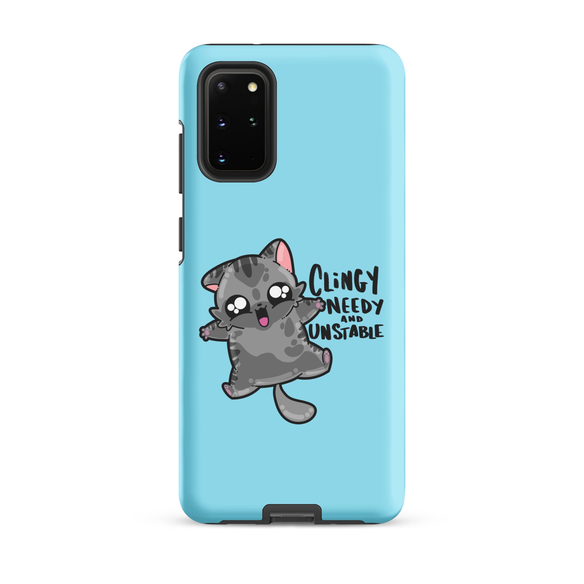 CLINGY NEEDY AND UNSTABLE - Tough case for Samsung® - ChubbleGumLLC