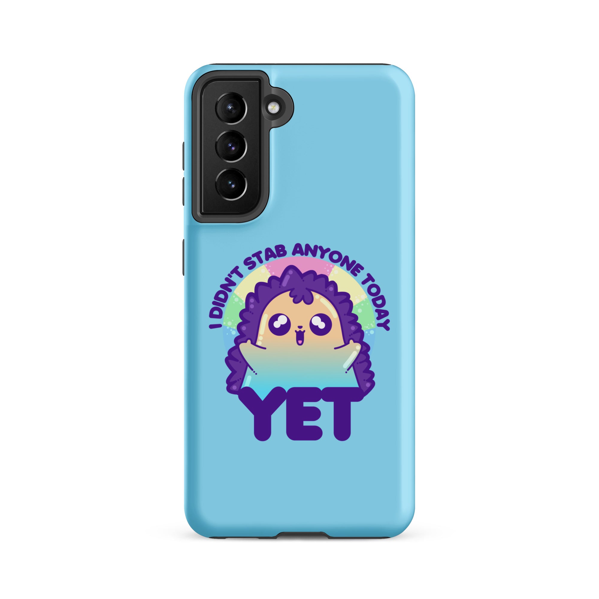 I DIDNT STAB ANYONE TODAY YET - Tough case for Samsung® - ChubbleGumLLC