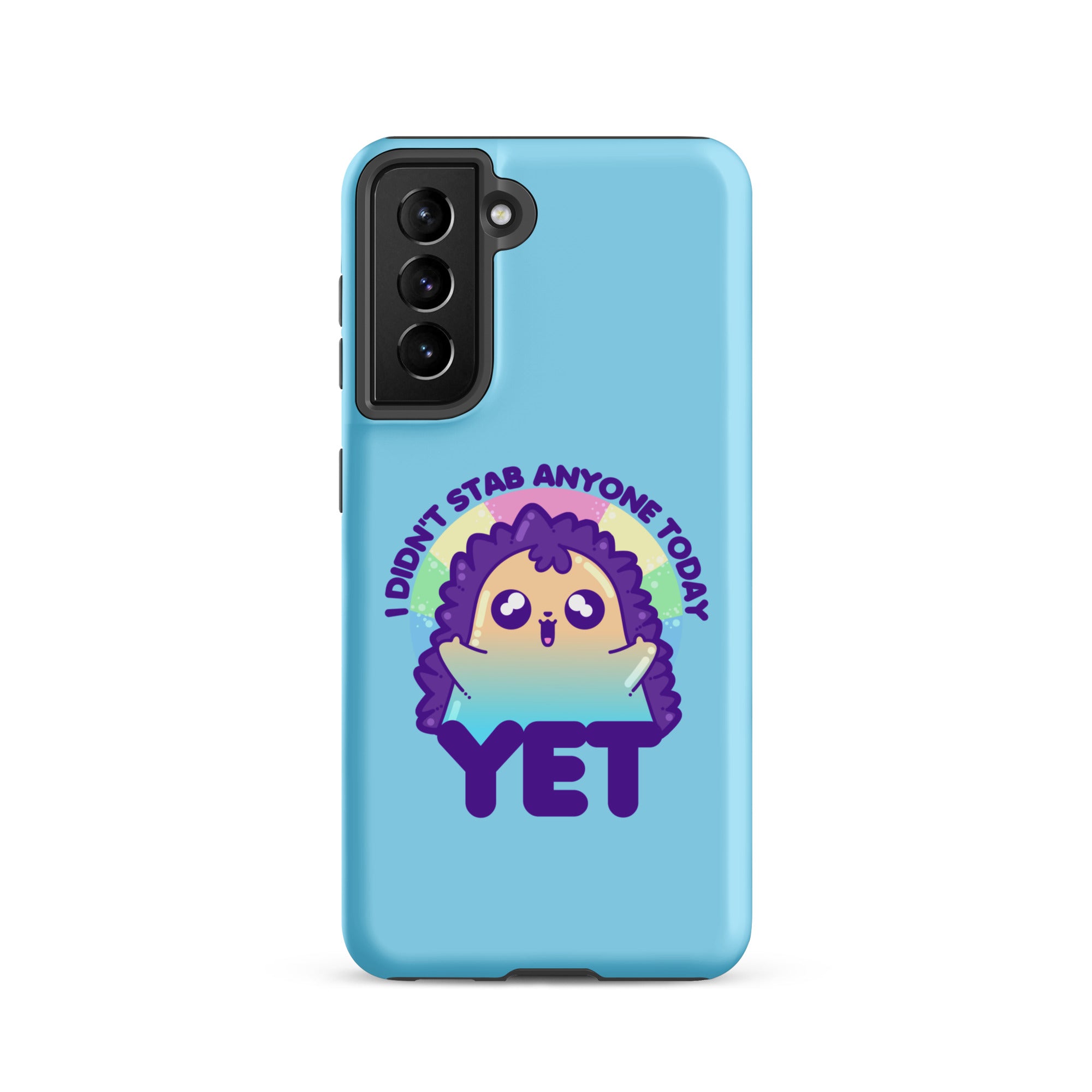 I DIDNT STAB ANYONE TODAY YET - Tough case for Samsung® - ChubbleGumLLC