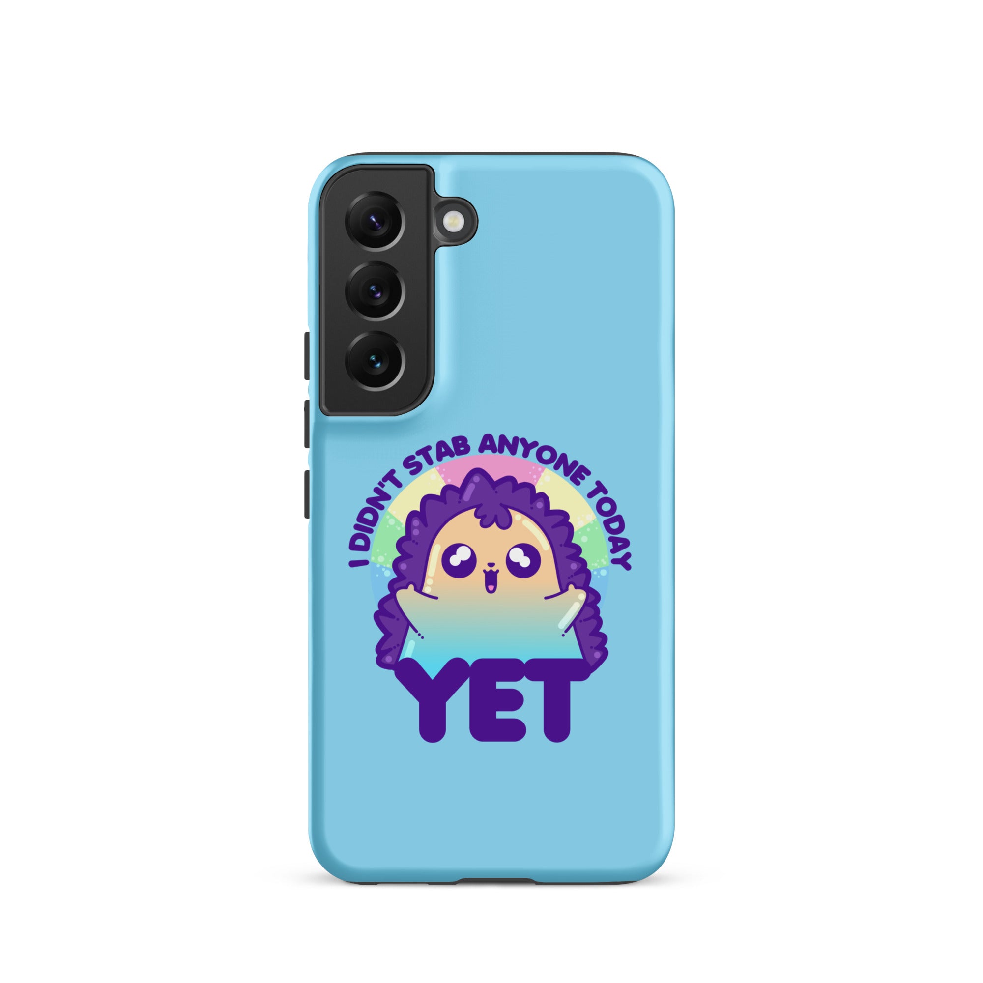 I DIDNT STAB ANYONE TODAY YET - Tough case for Samsung® - ChubbleGumLLC