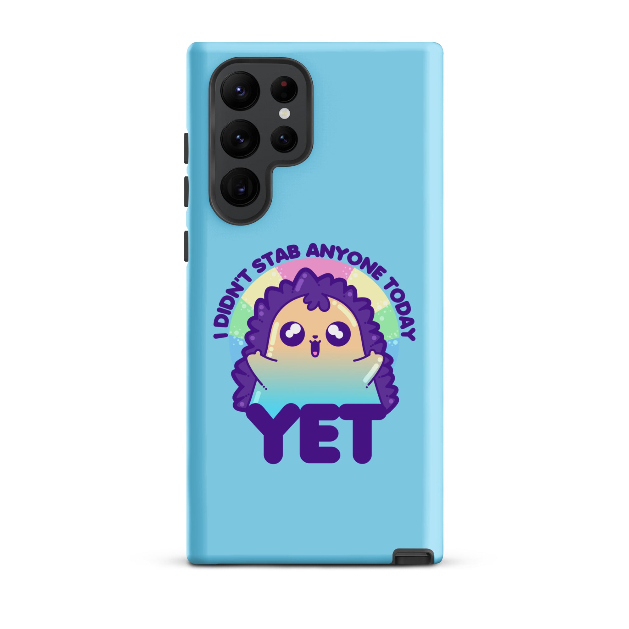 I DIDNT STAB ANYONE TODAY YET - Tough case for Samsung® - ChubbleGumLLC