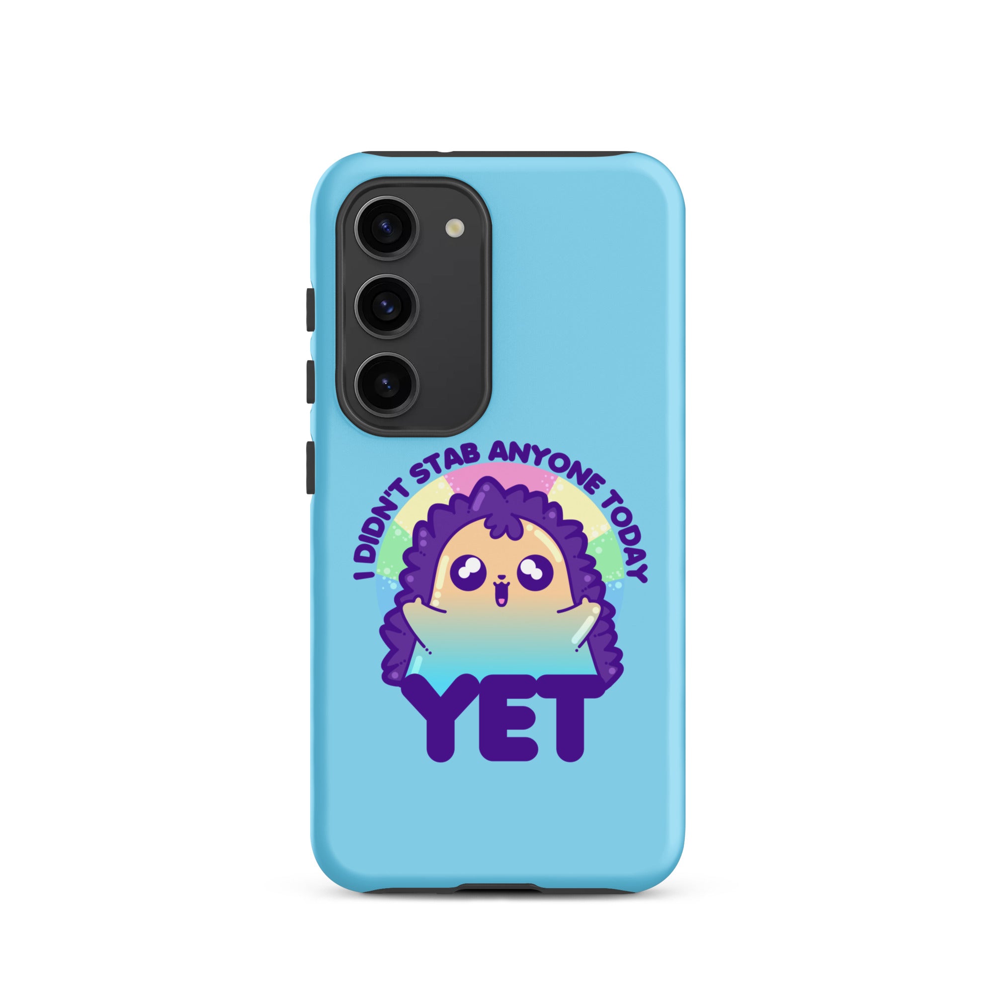 I DIDNT STAB ANYONE TODAY YET - Tough case for Samsung® - ChubbleGumLLC