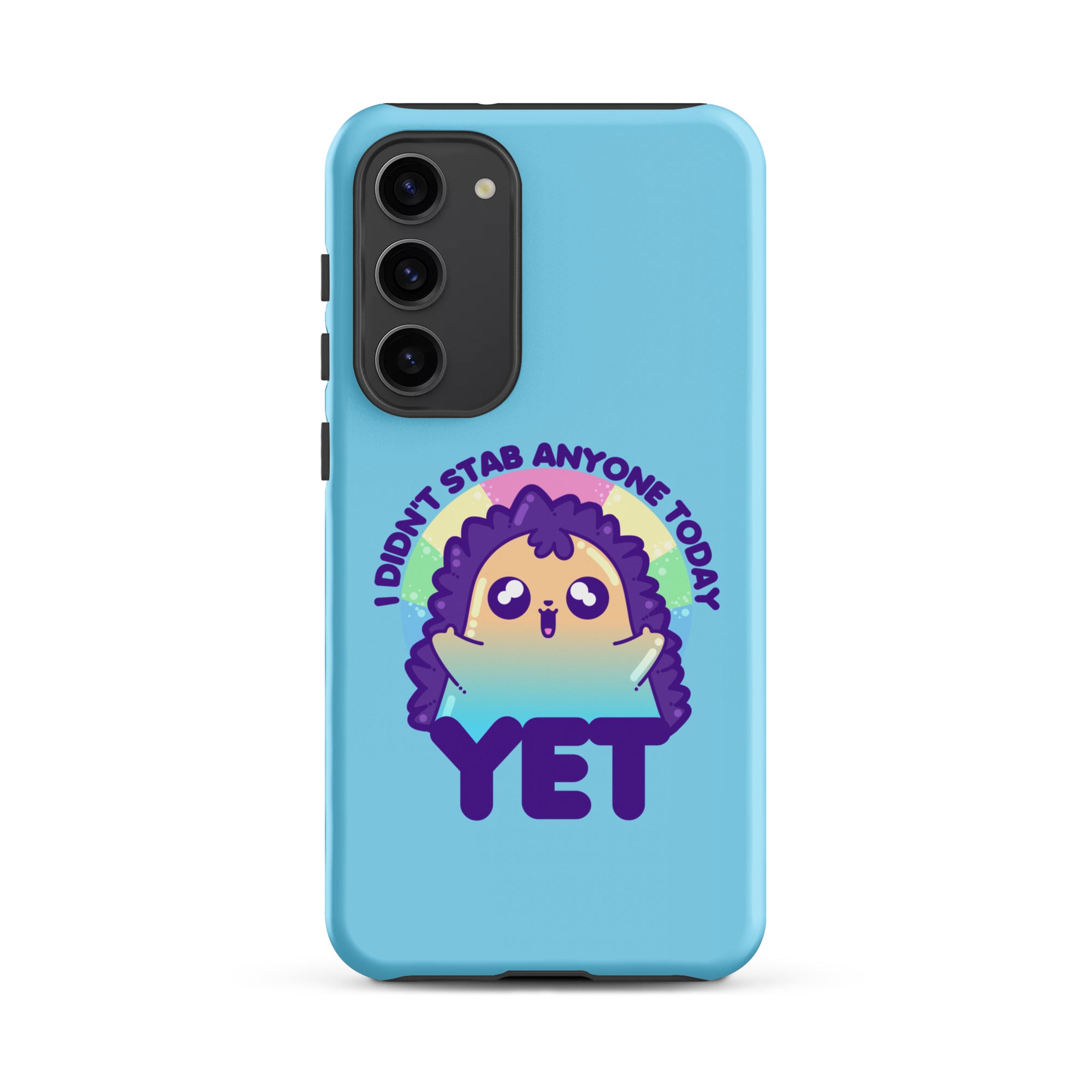 I DIDNT STAB ANYONE TODAY YET - Tough case for Samsung® - ChubbleGumLLC
