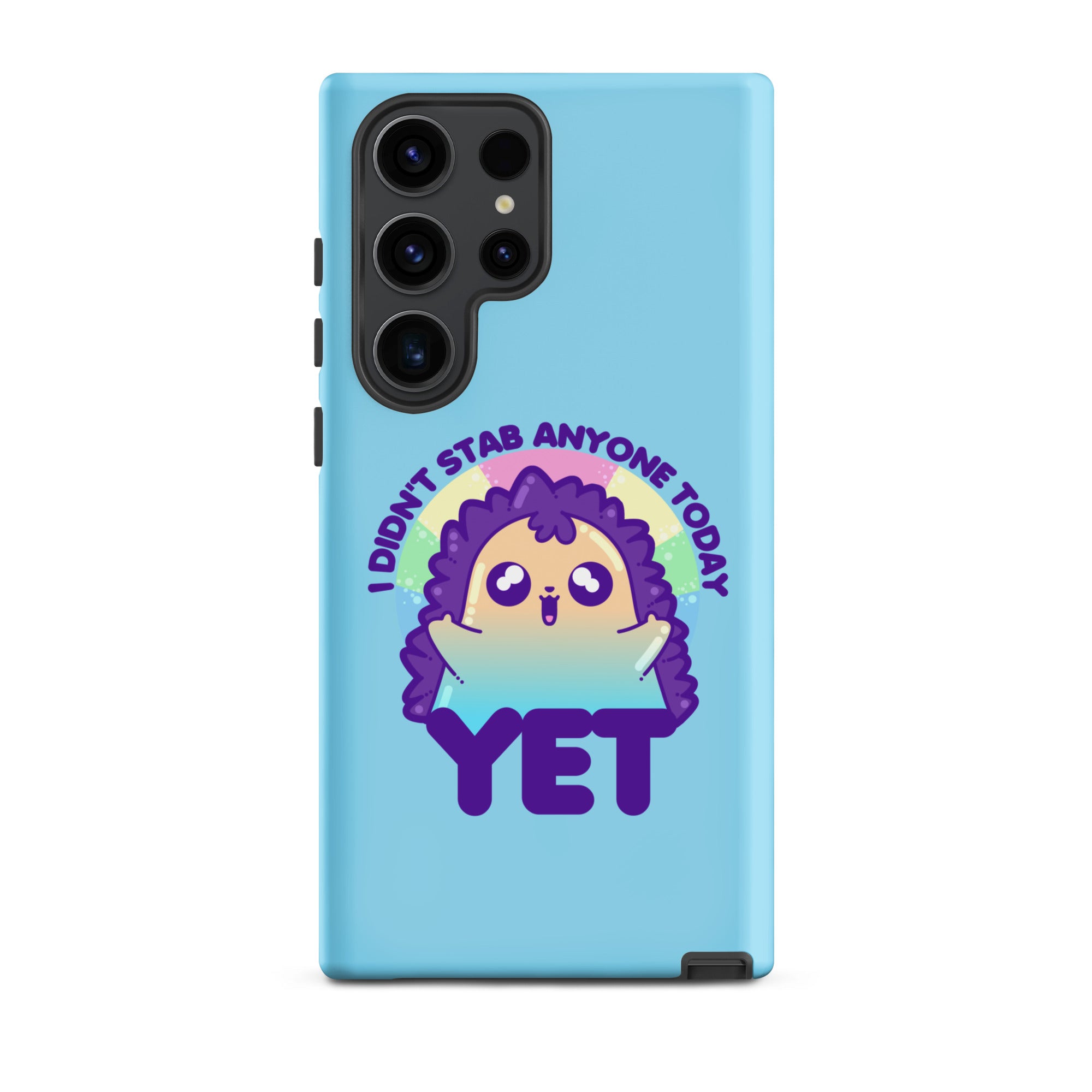 I DIDNT STAB ANYONE TODAY YET - Tough case for Samsung® - ChubbleGumLLC