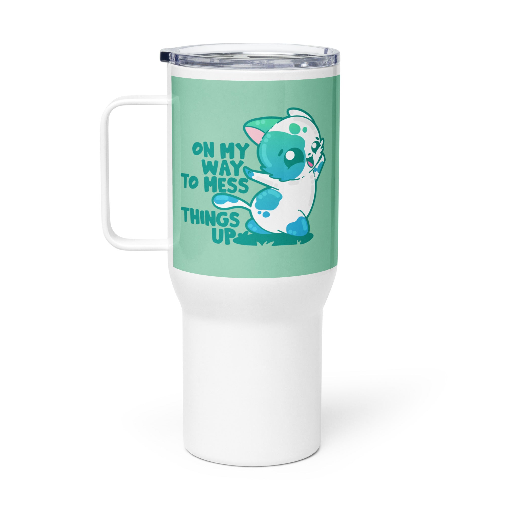 ON MY WAY TO MESS THINGS UP - 25 oz Travel Mug - ChubbleGumLLC