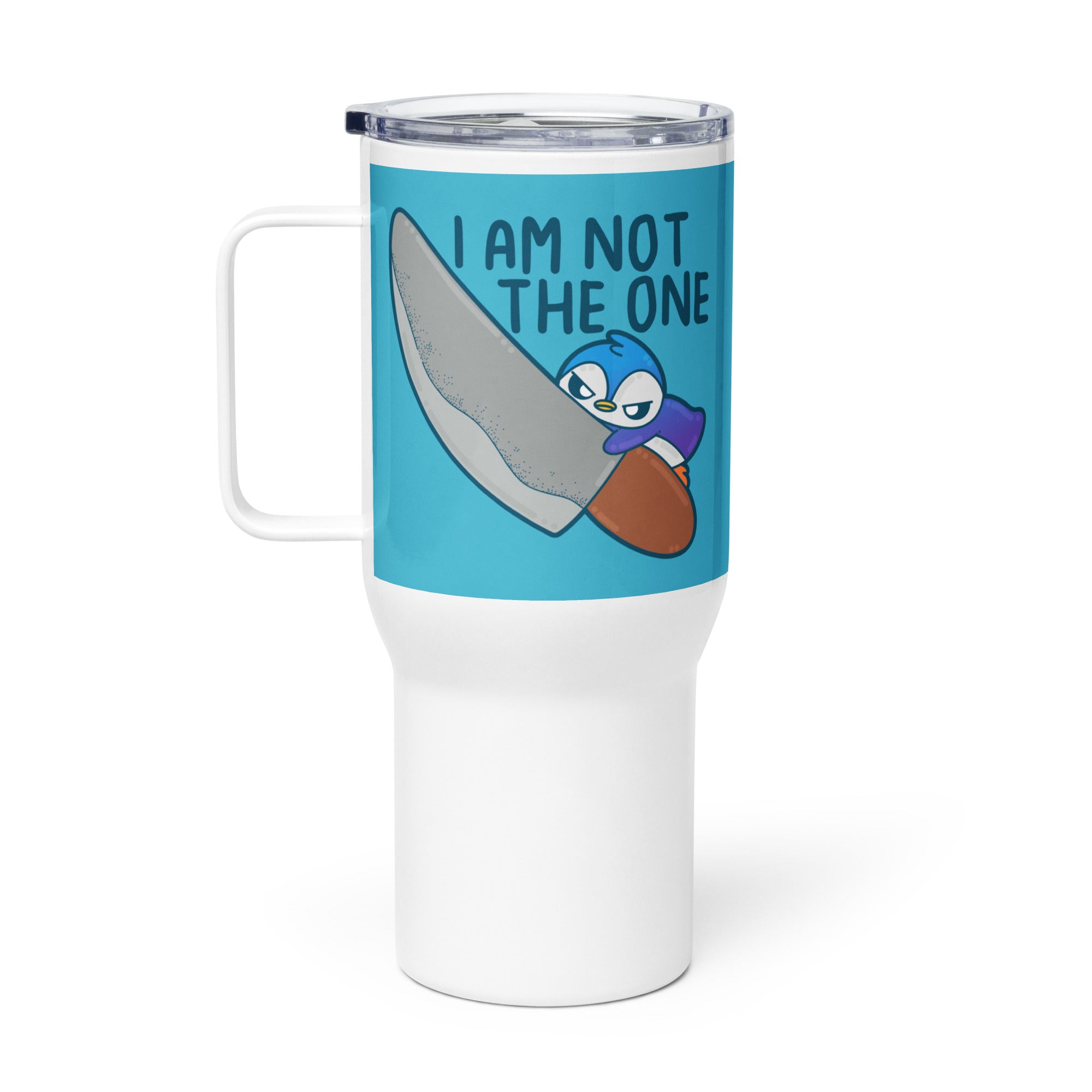 I AM NOT THE ONE - 25 oz Travel Mug - ChubbleGumLLC