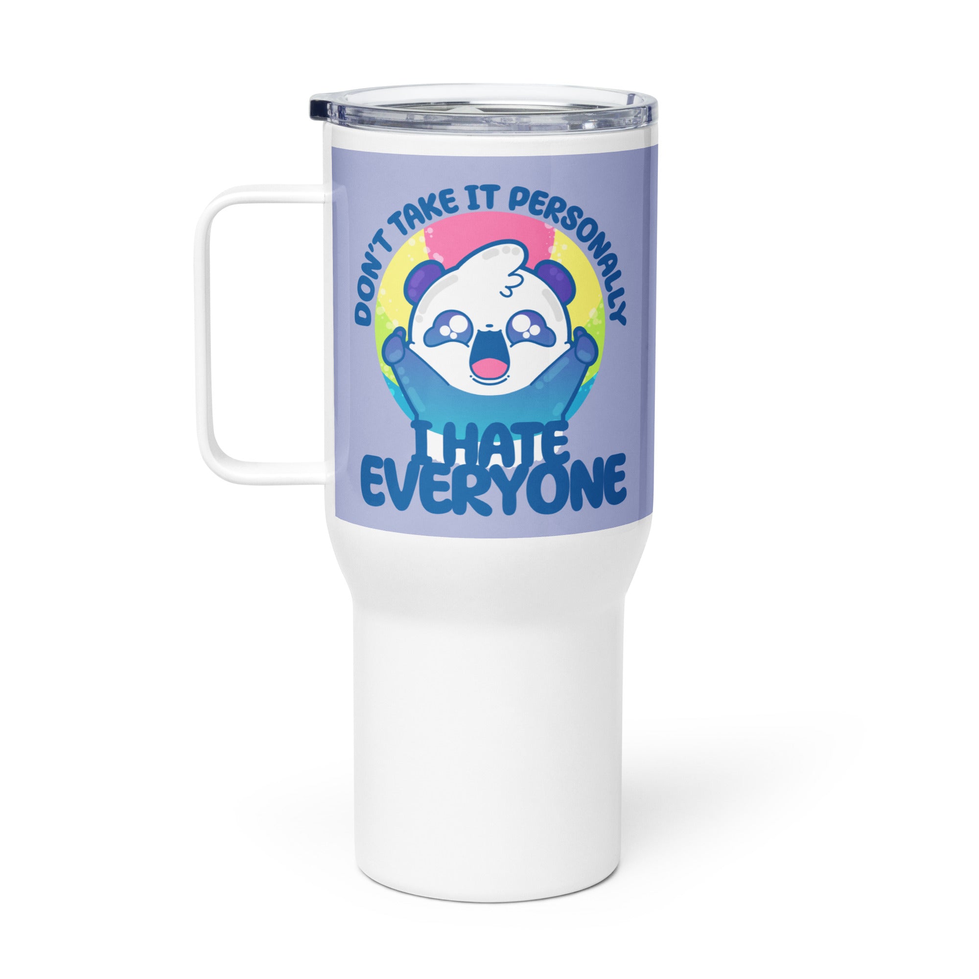 DONT TAKE IT PERSONALLY - 25 oz Travel Mug - ChubbleGumLLC