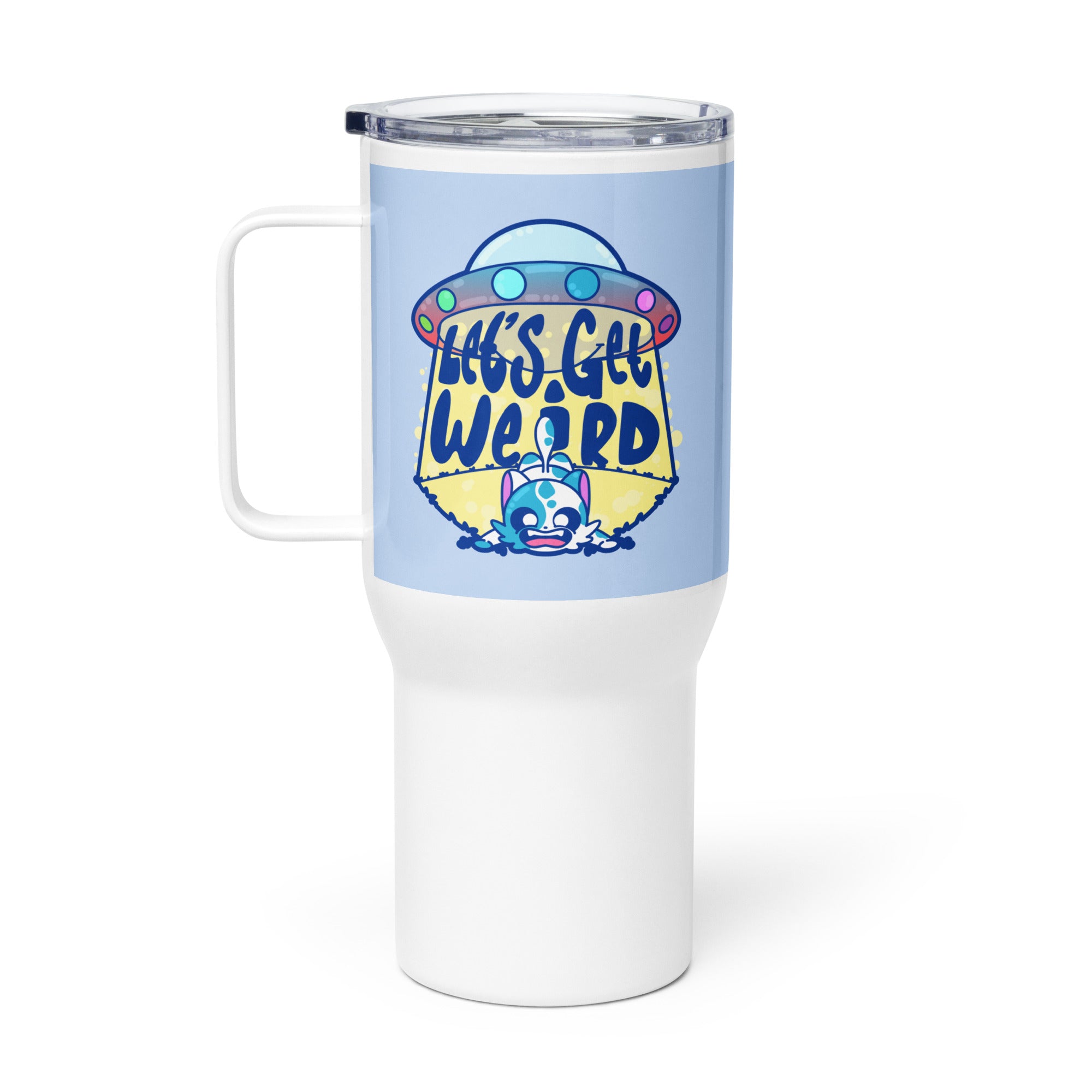 LETS GET WEIRD - 25 oz Travel Mug - ChubbleGumLLC