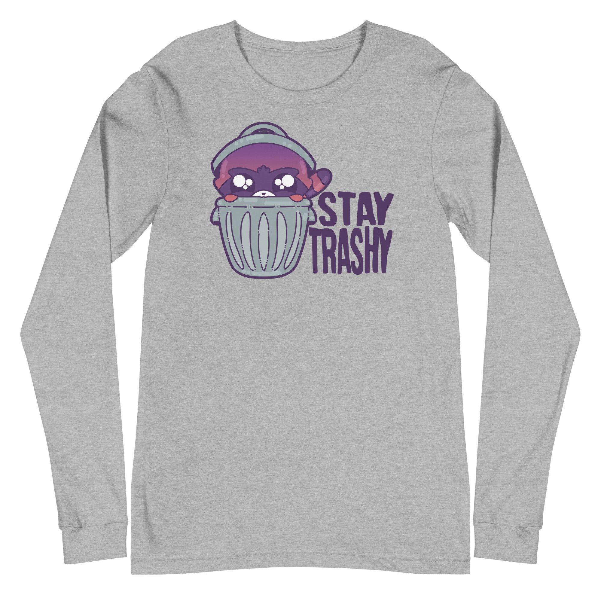STAY TRASHY - Long Sleeve Tee