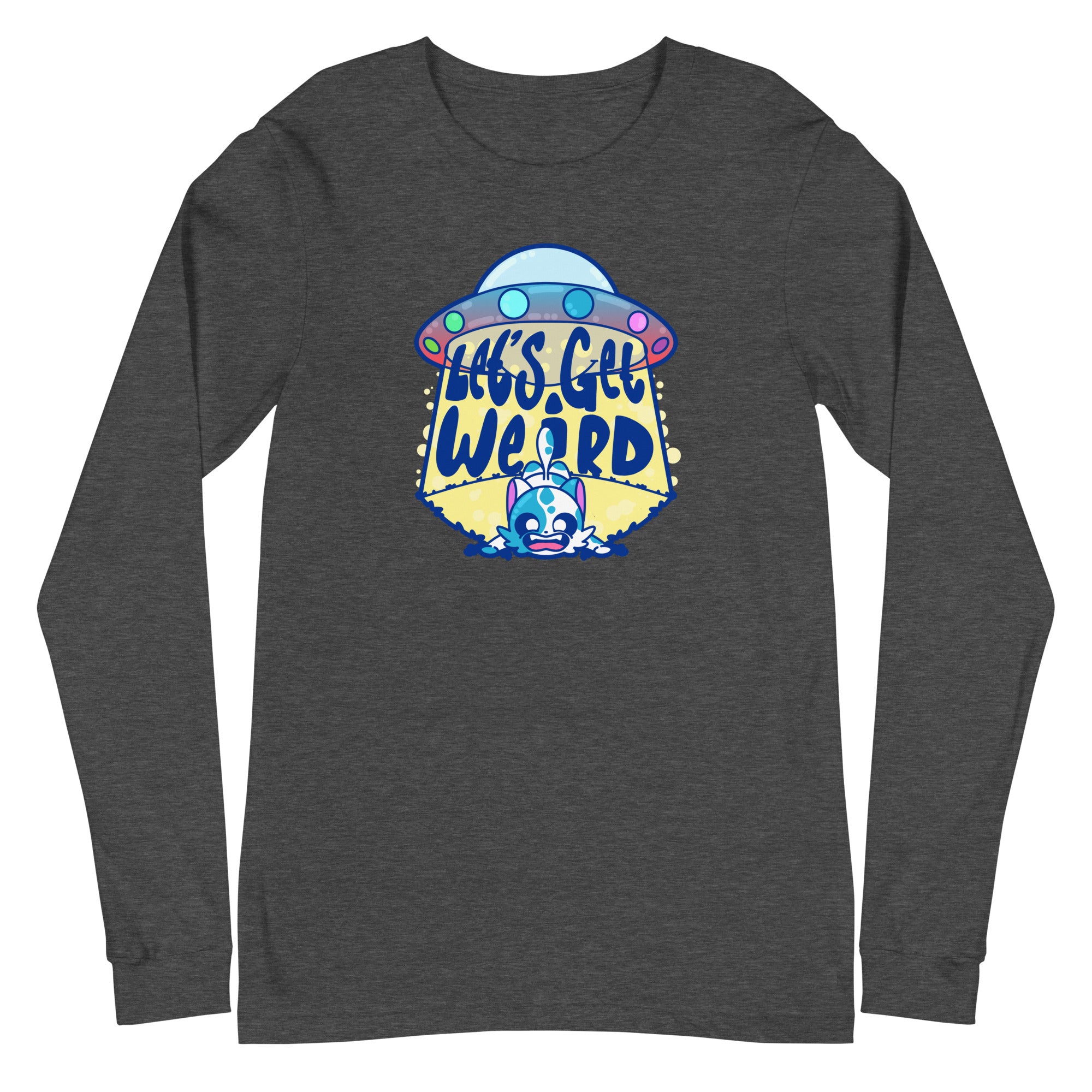 LETS GET WEIRD - Long Sleeve Tee - ChubbleGumLLC