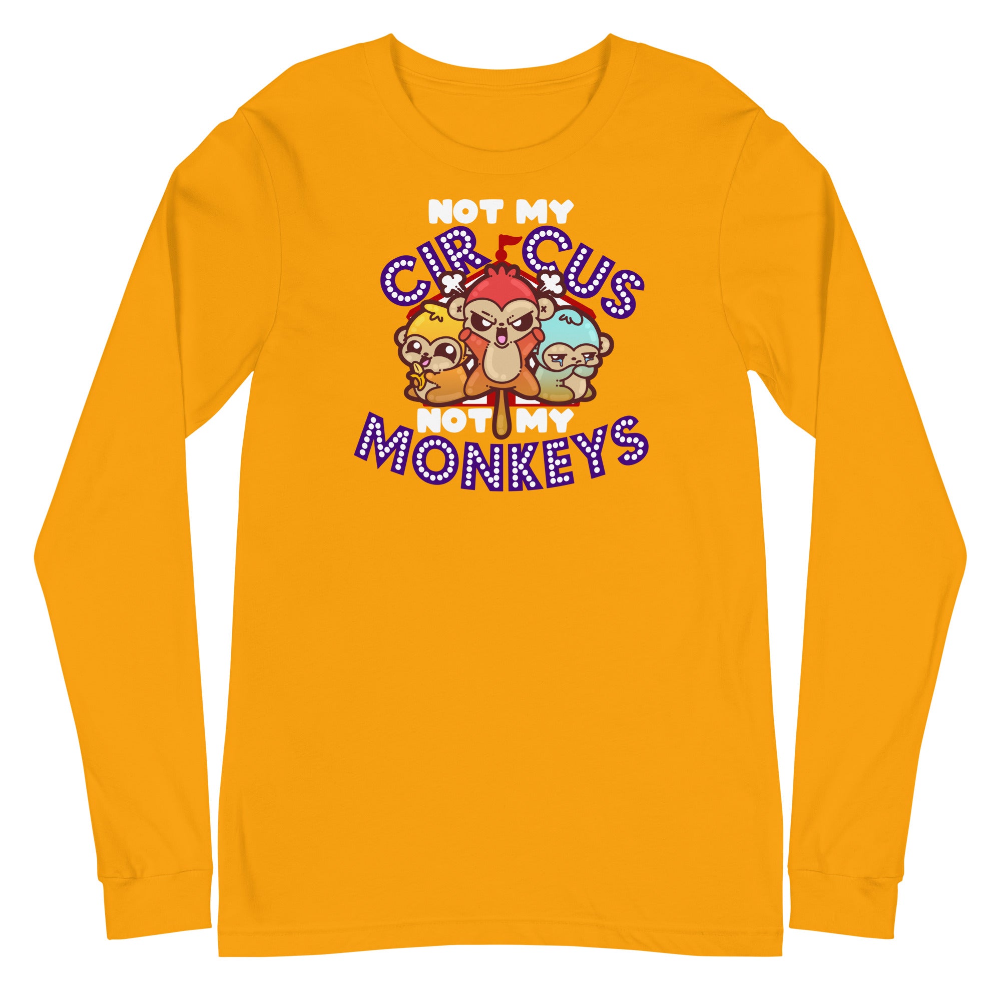 NOT MY CIRCUS NOT MY MONKEYS - Modified Long Sleeve Tee - ChubbleGumLLC