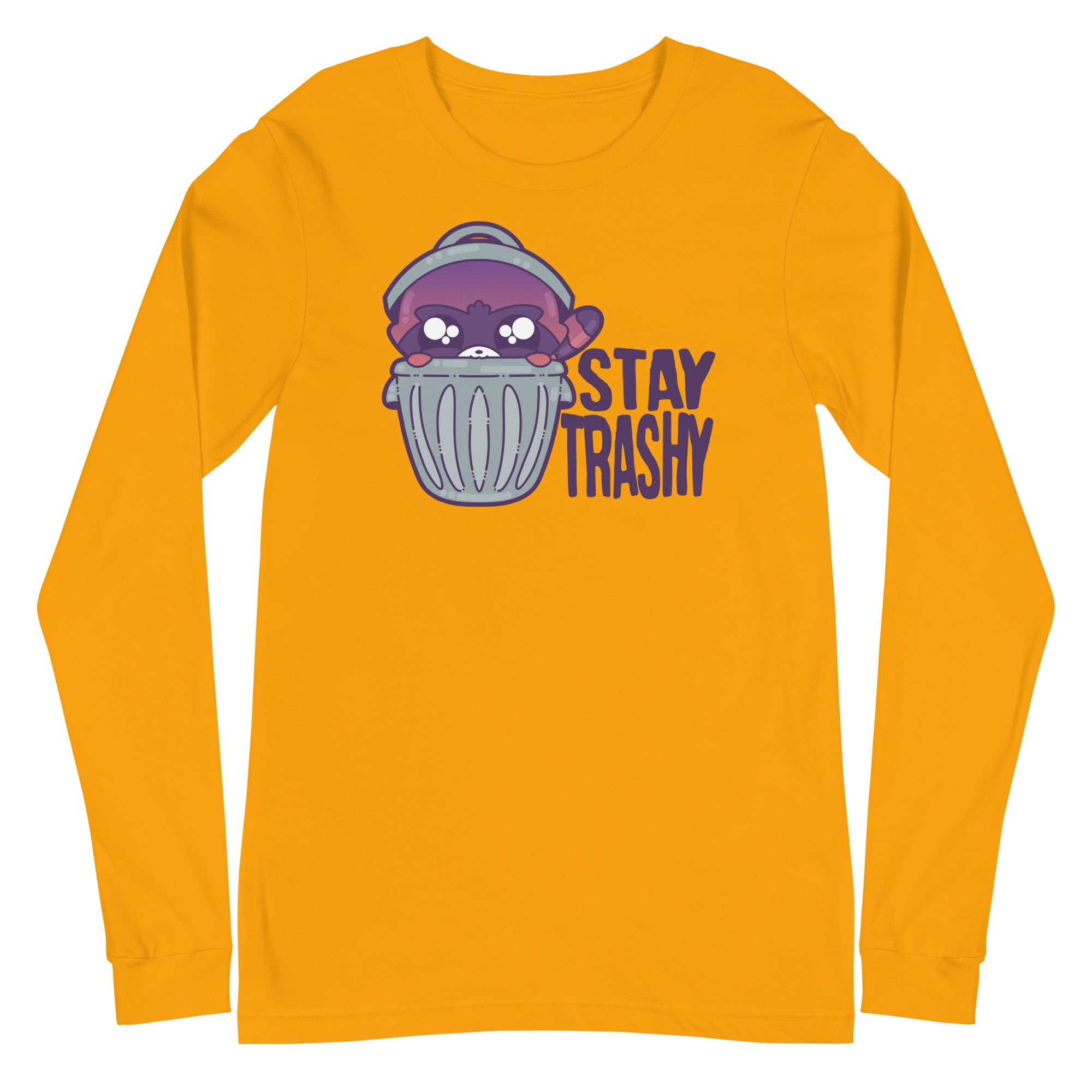 STAY TRASHY - Long Sleeve Tee