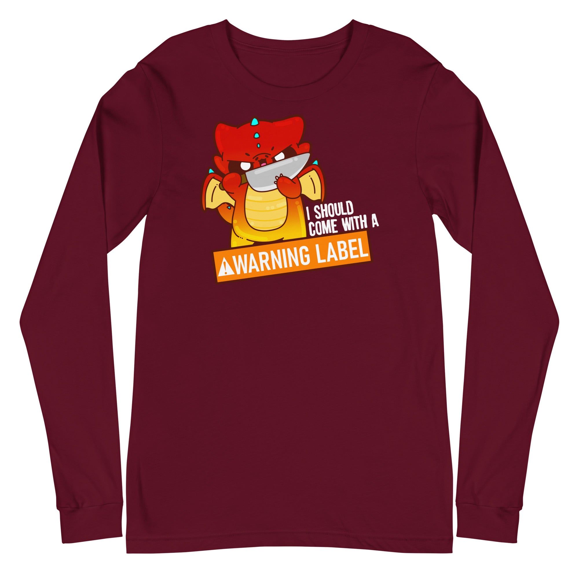 I SHOULD COME WITH A WARNING LABEL - Long Sleeve Tee - ChubbleGumLLC