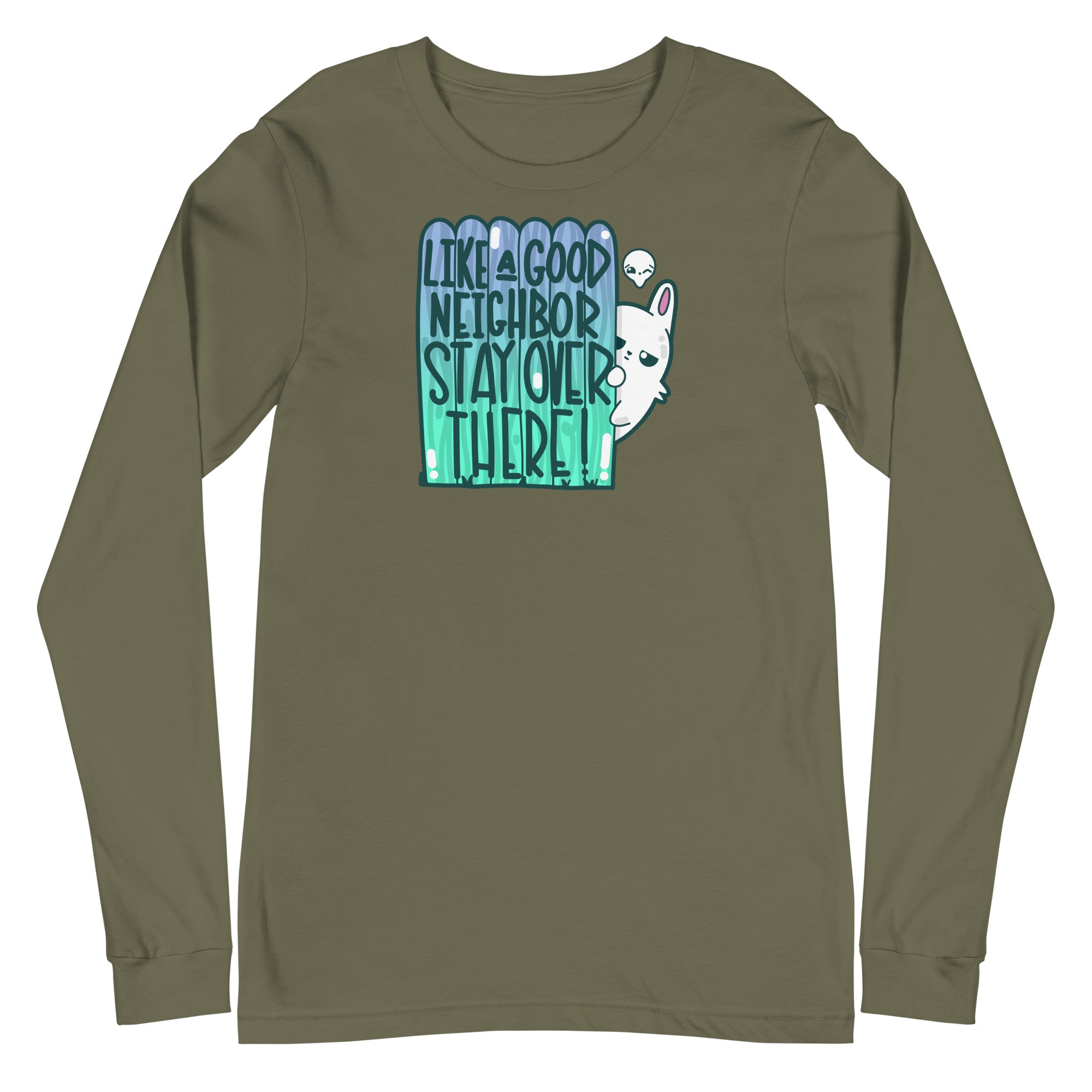 LIKE A GOOD NEIGHBOR - Long Sleeve Tee - ChubbleGumLLC