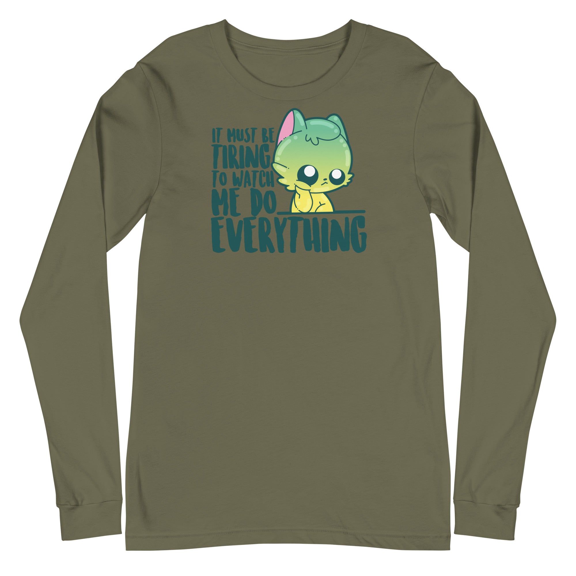 IT MUST BE TIRING - Long Sleeve Tee