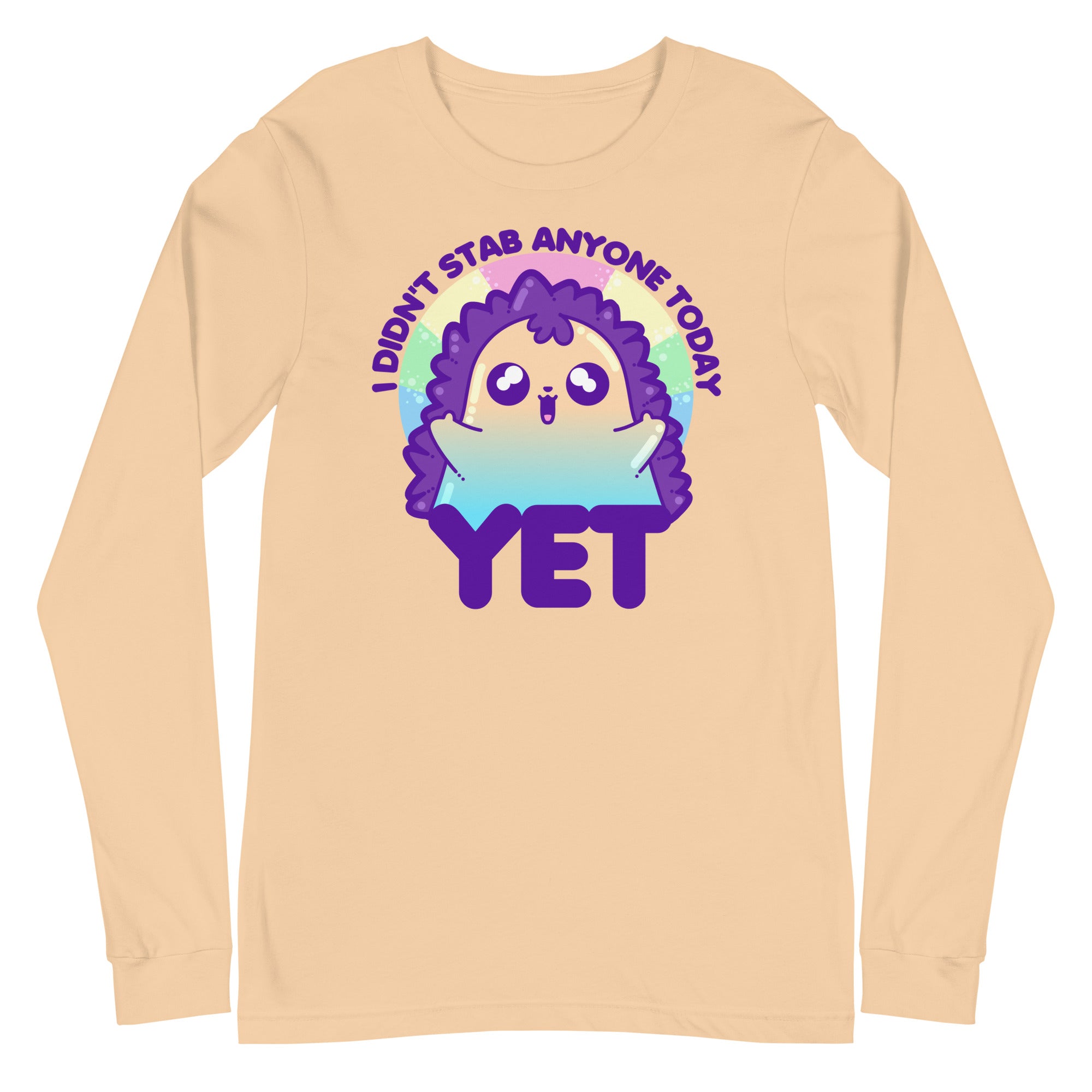 I DIDNT STAB ANYONE TODAY YET - Long Sleeve Tee - ChubbleGumLLC