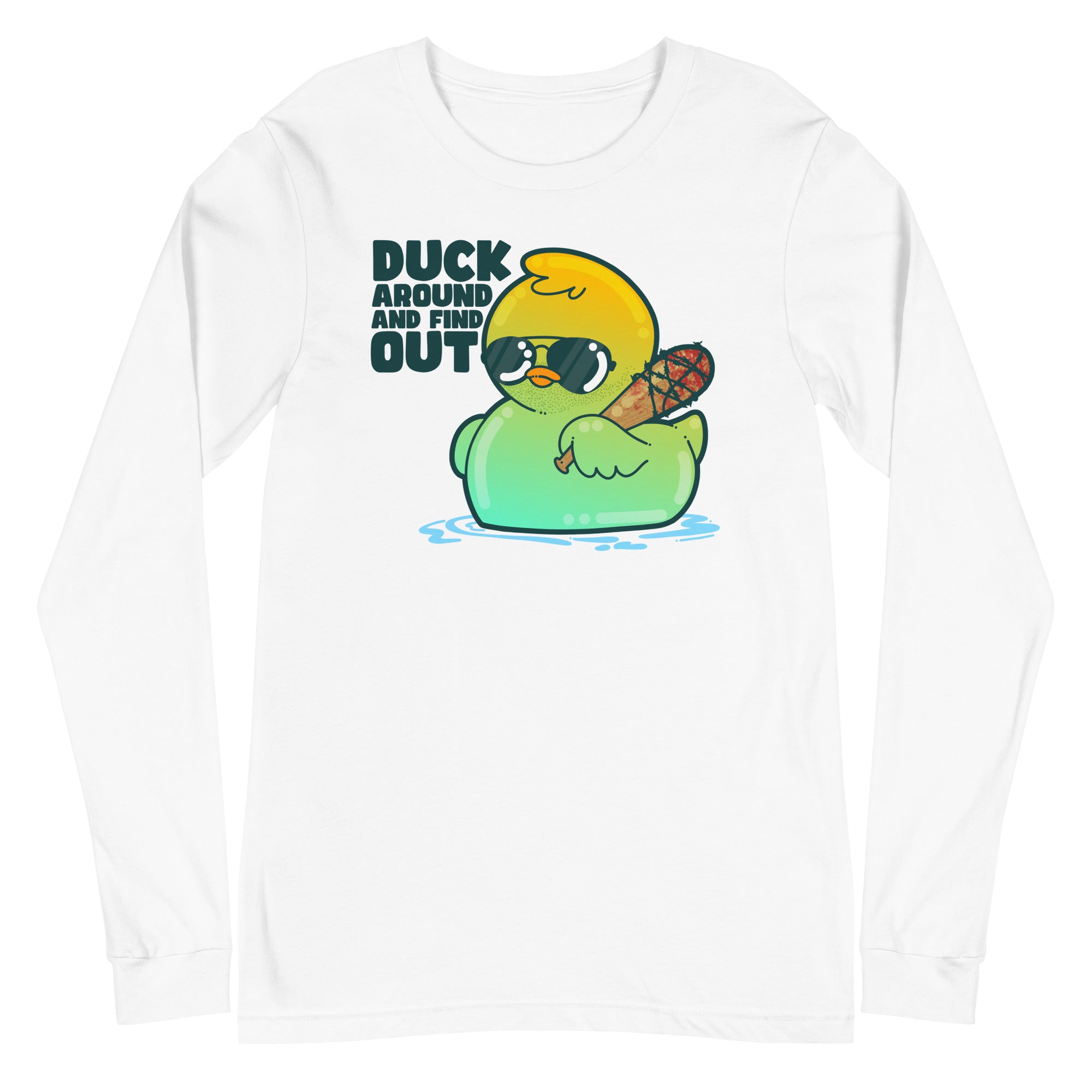 DUCK AROUND AND FIND OUT - Long Sleeve Tee - ChubbleGumLLC