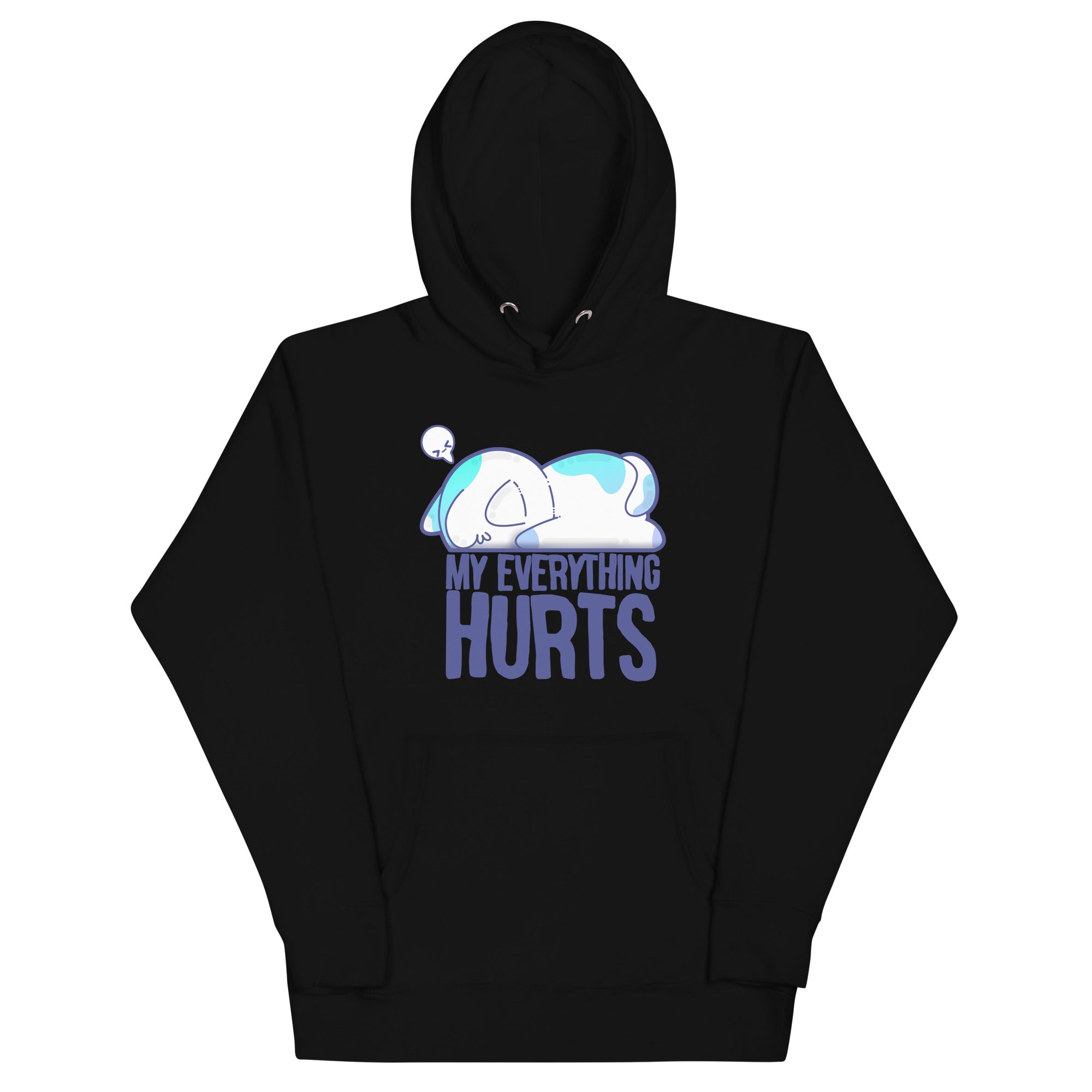 MY EVERYTHING HURTS - Hoodie - ChubbleGumLLC
