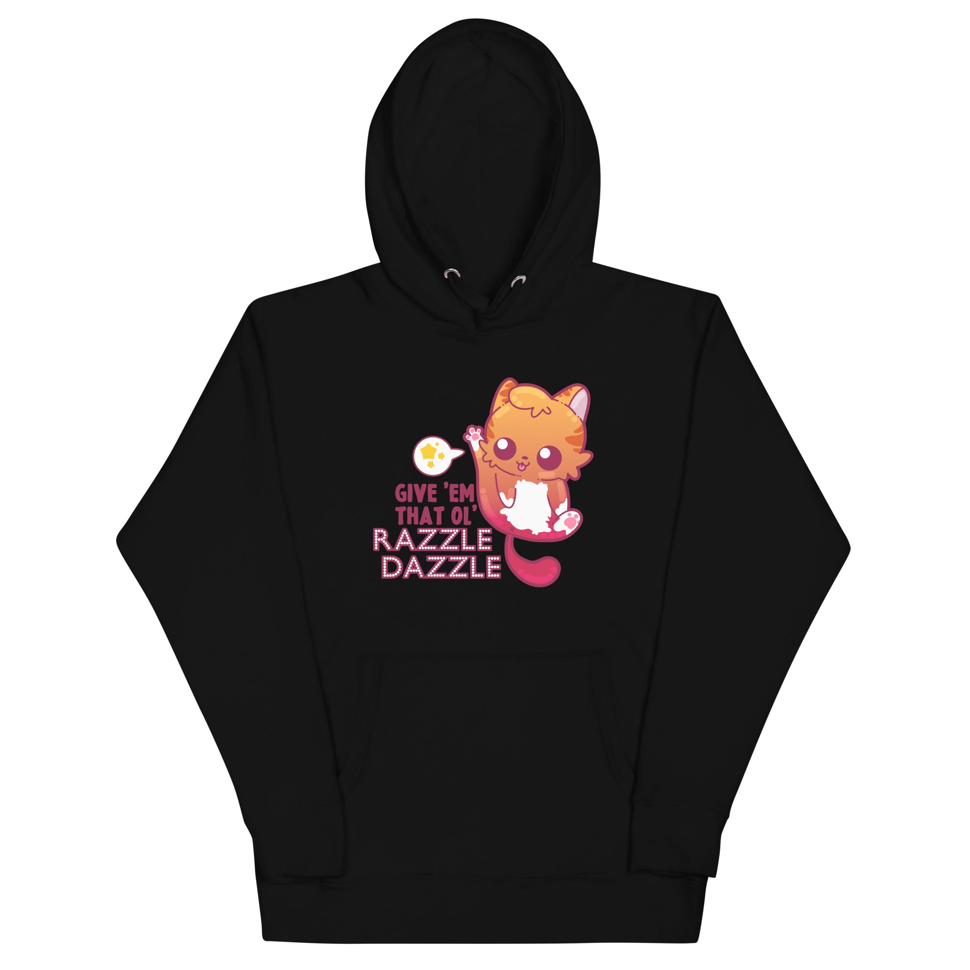 GIVE EM THAT OL RAZZLE DAZZLE - Hoodie - ChubbleGumLLC
