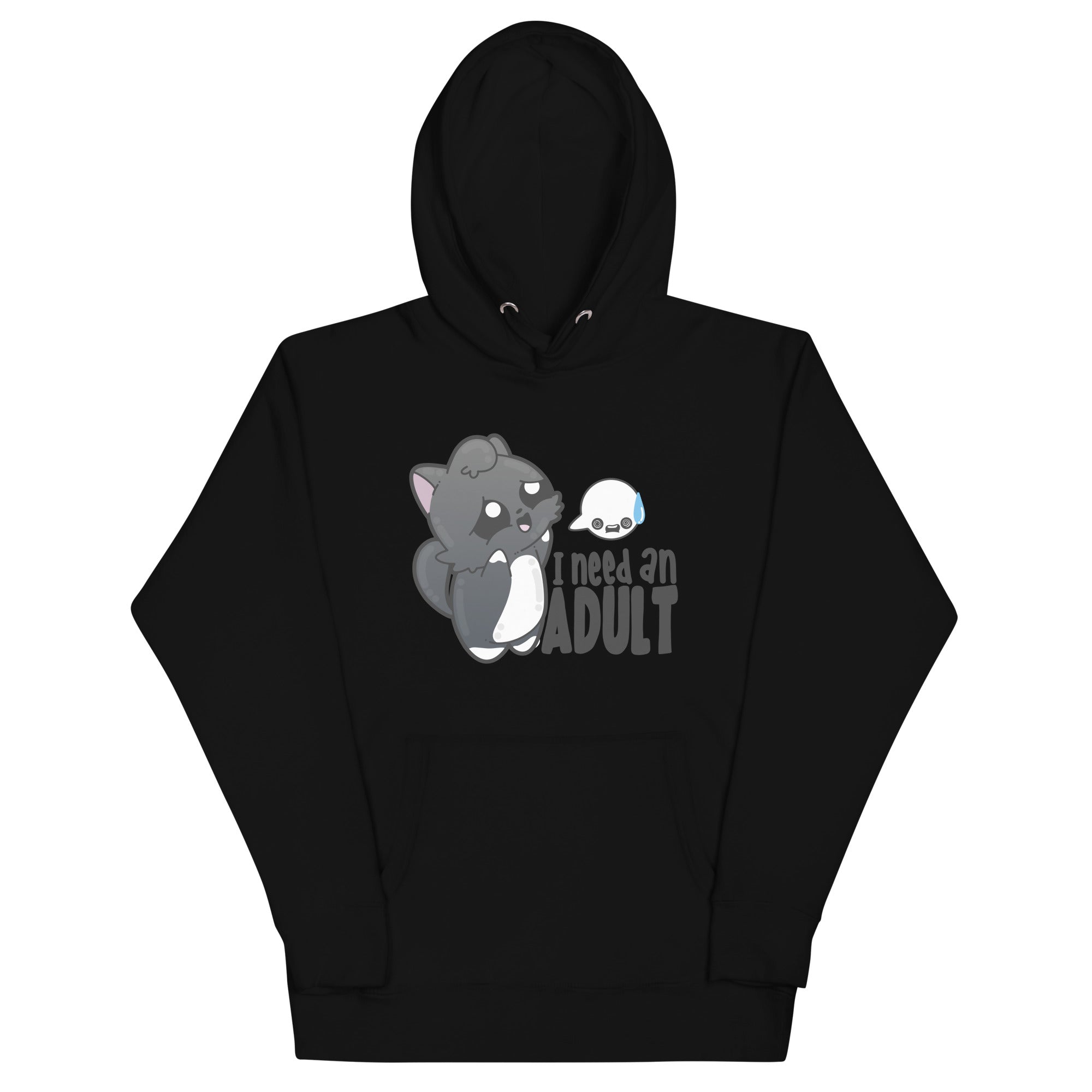 I NEED AN ADULT - Hoodie - ChubbleGumLLC