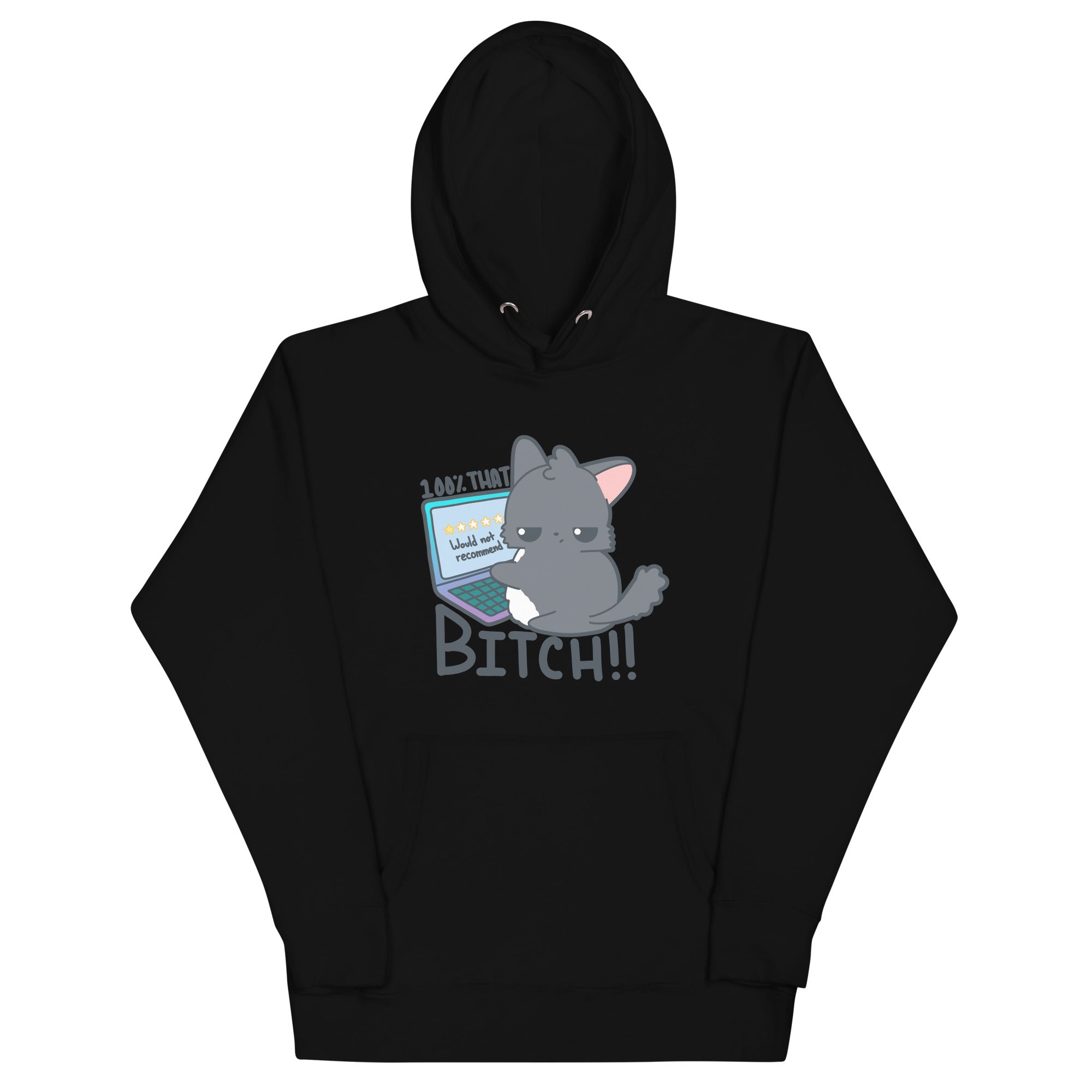 100 % THAT BITCH - Hoodie - ChubbleGumLLC