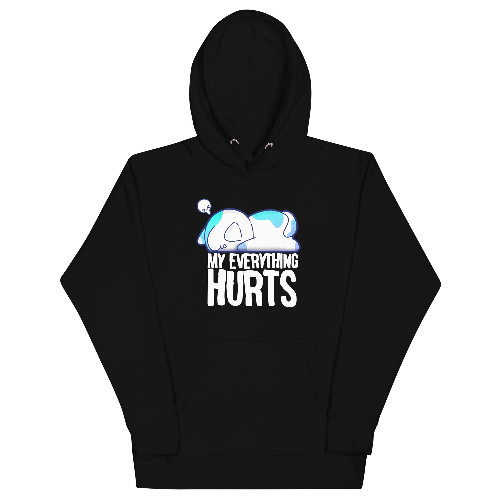 MY EVERYTHING HURTS - Modded Hoodie - ChubbleGumLLC