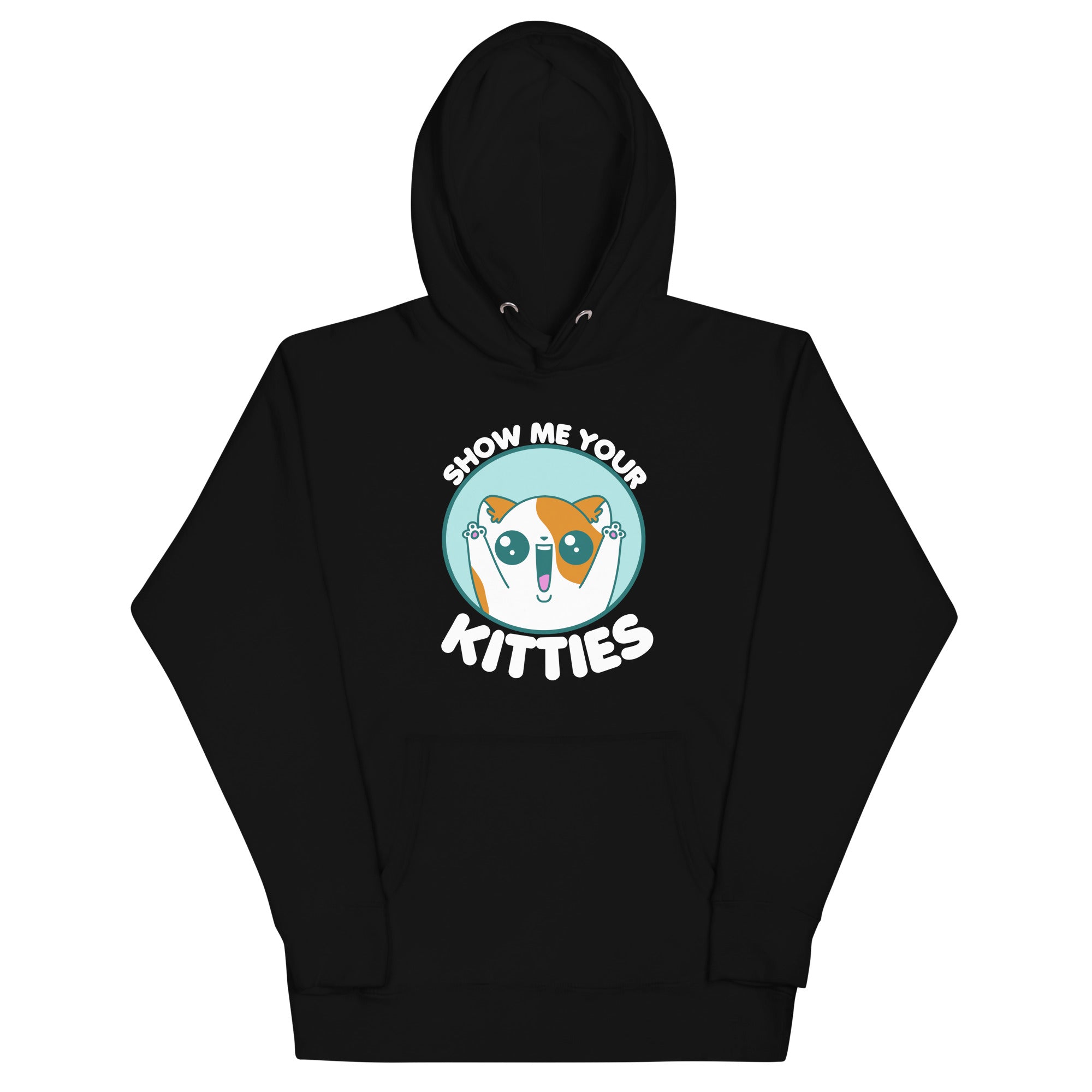 SHOW ME YOUR KITTIES - Modified Hoodie - ChubbleGumLLC
