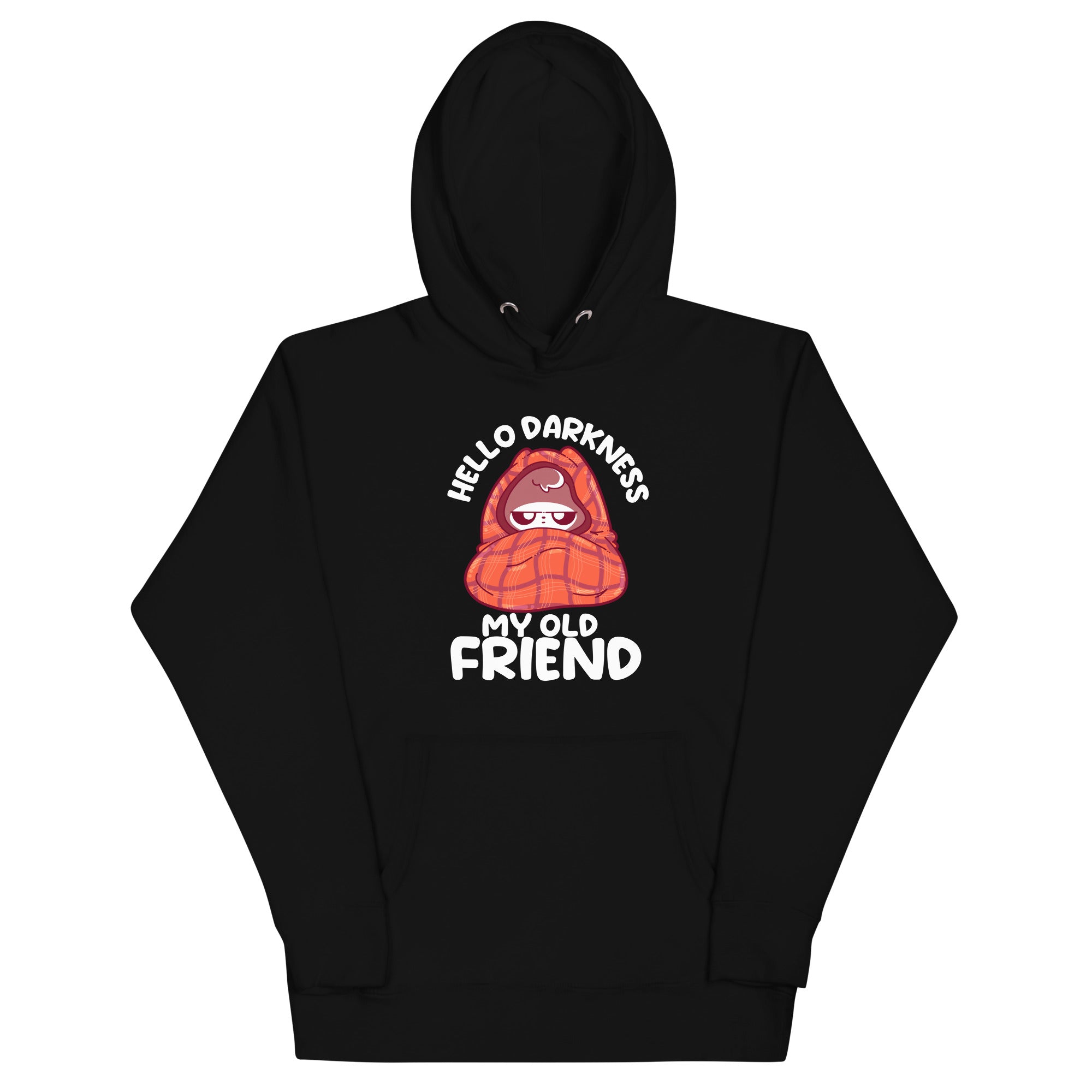 HELLO DARKNESS - Modified Hoodie - ChubbleGumLLC
