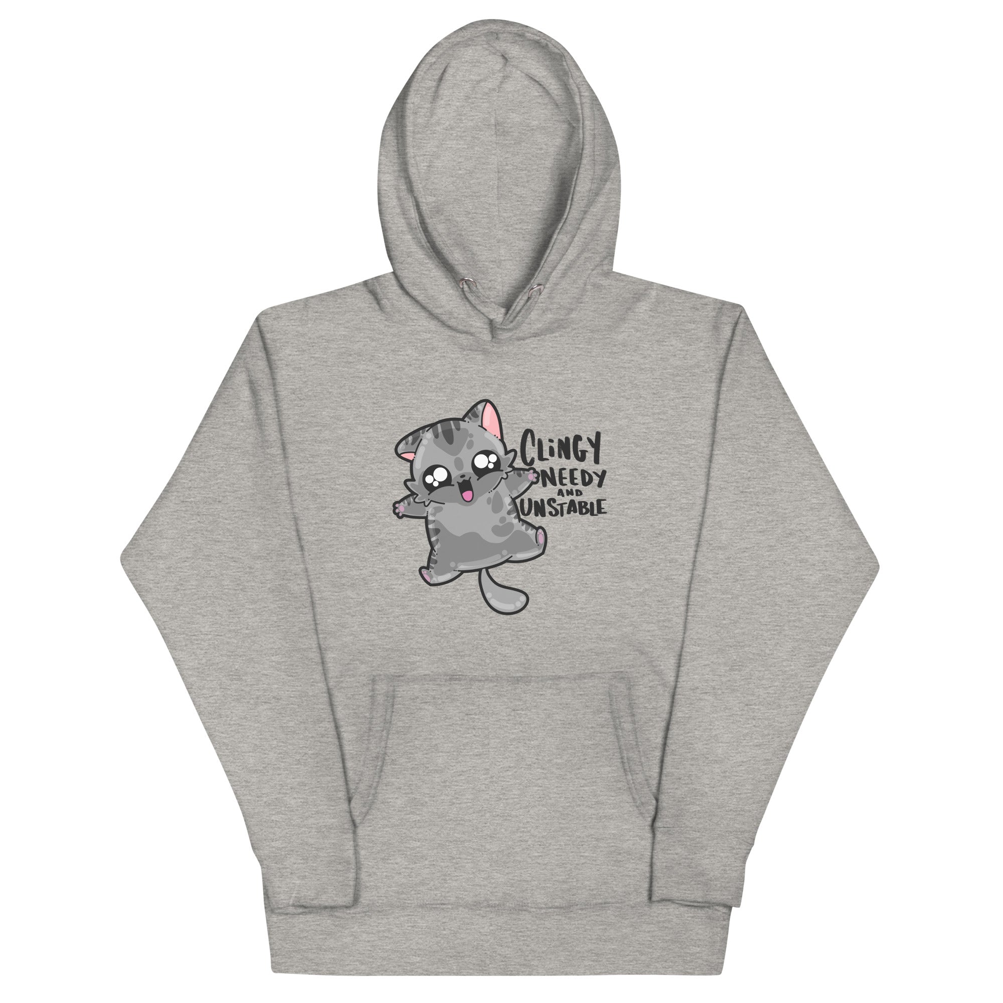 CLINGY NEEDY AND UNSTABLE - Hoodie - ChubbleGumLLC