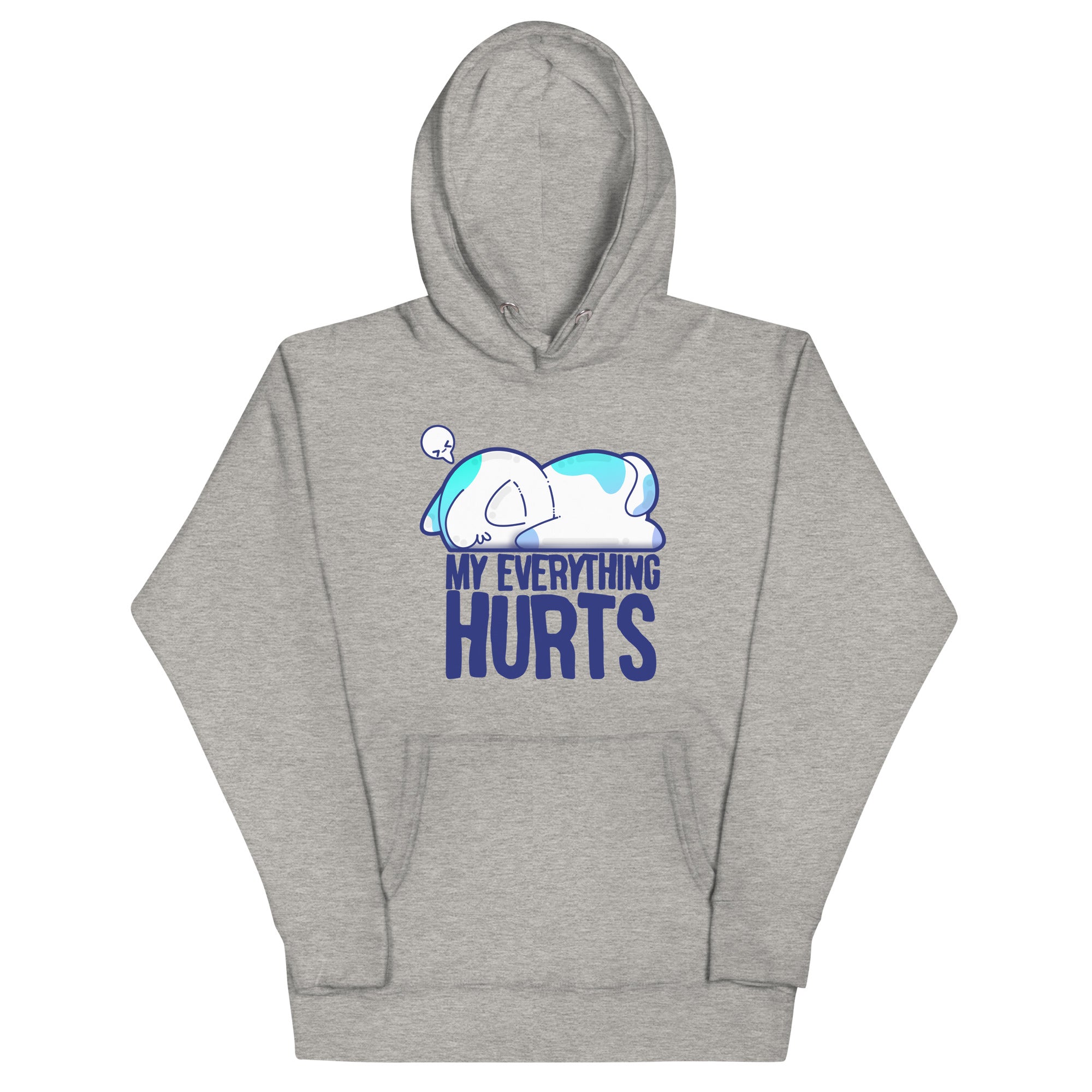 MY EVERYTHING HURTS - Hoodie - ChubbleGumLLC