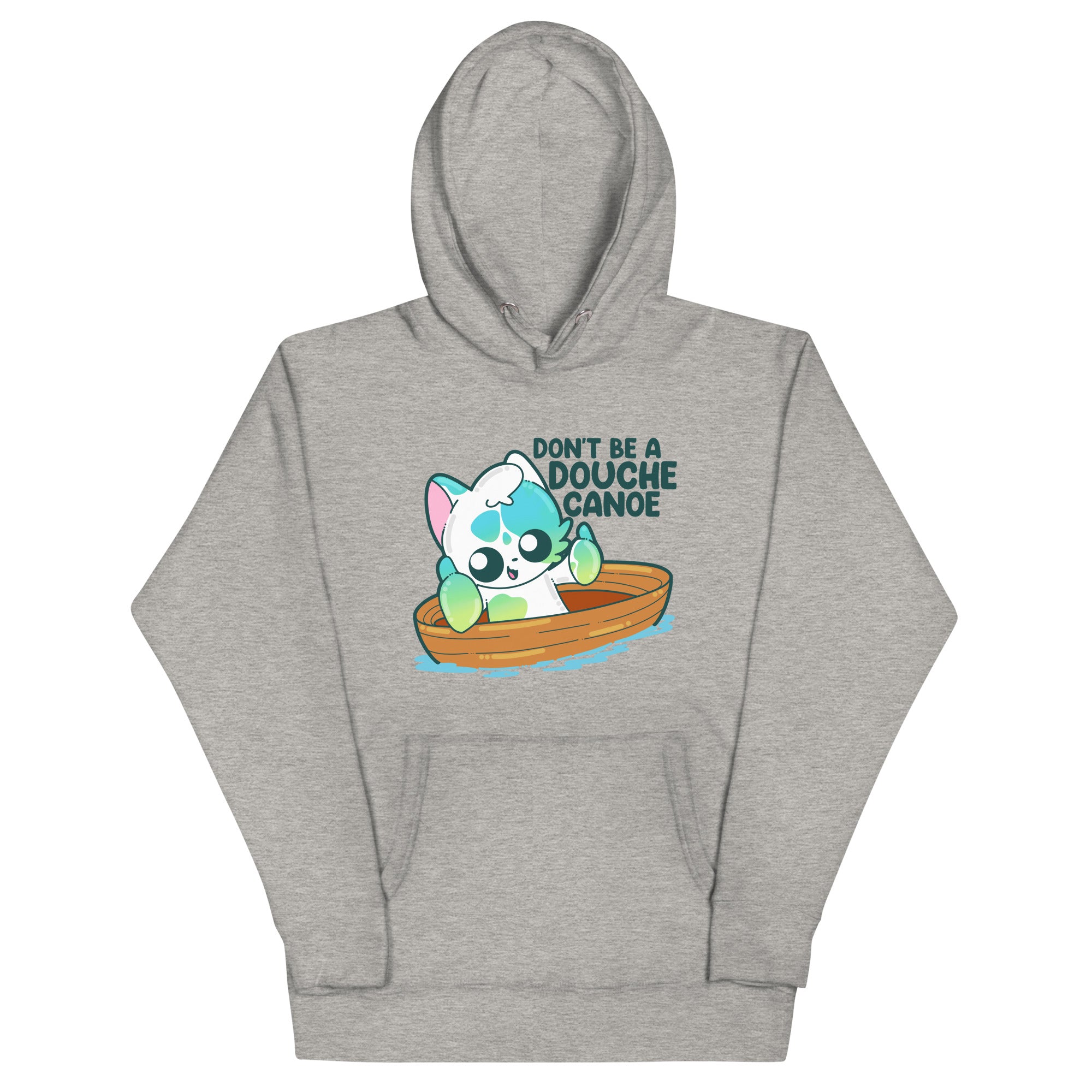 DONT BE A DOUCHE CANOE - Hoodie - ChubbleGumLLC
