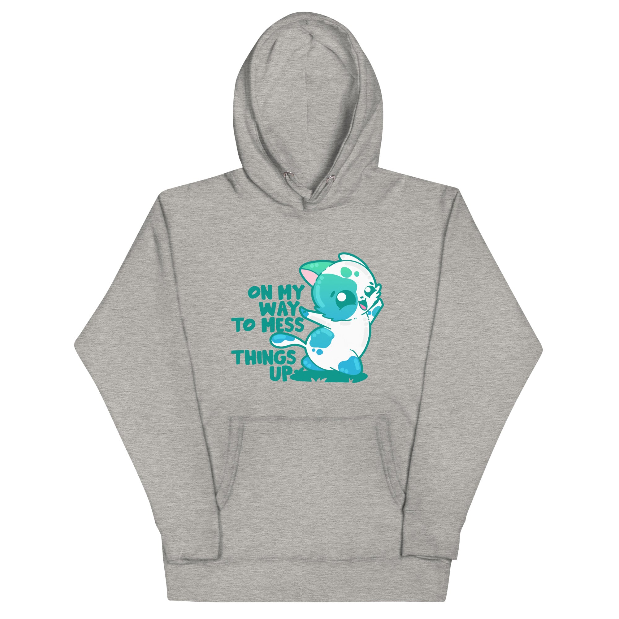 ON MY WAY TO MESS THINGS UP - Hoodie - ChubbleGumLLC