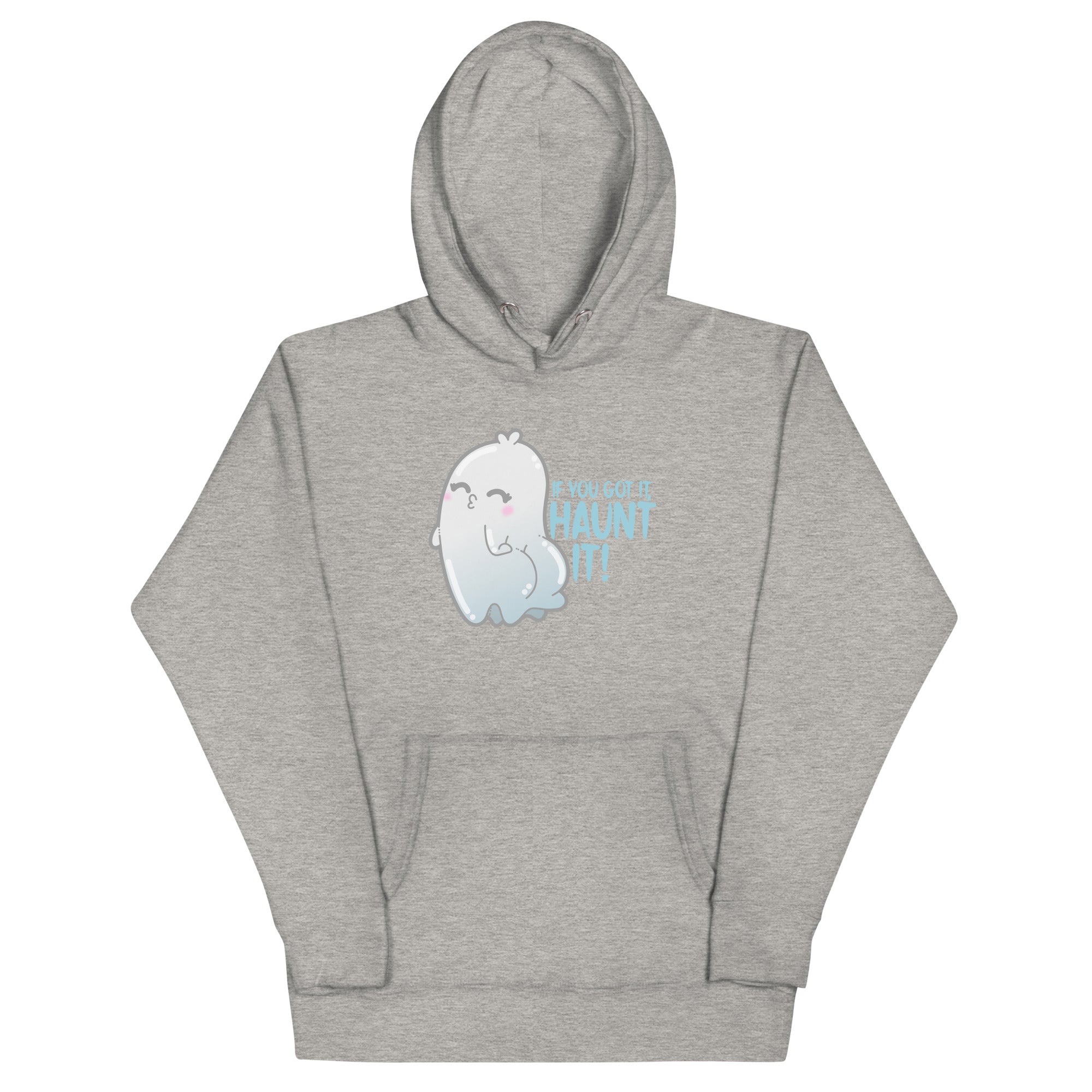 IF YOU GOT IT HAUNT IT - Hoodie - ChubbleGumLLC