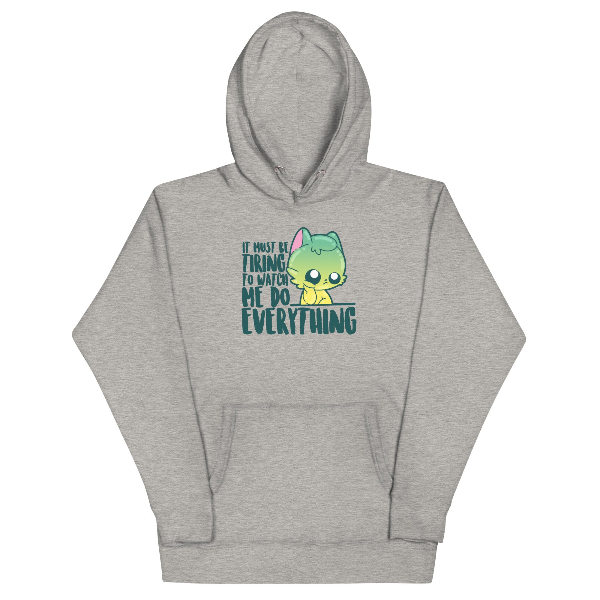 MUST BE TIRING - Hoodie